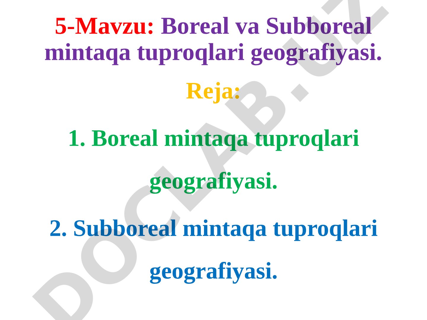 Boreal va Subboreal mintaqa tuproqlari geografiyasi