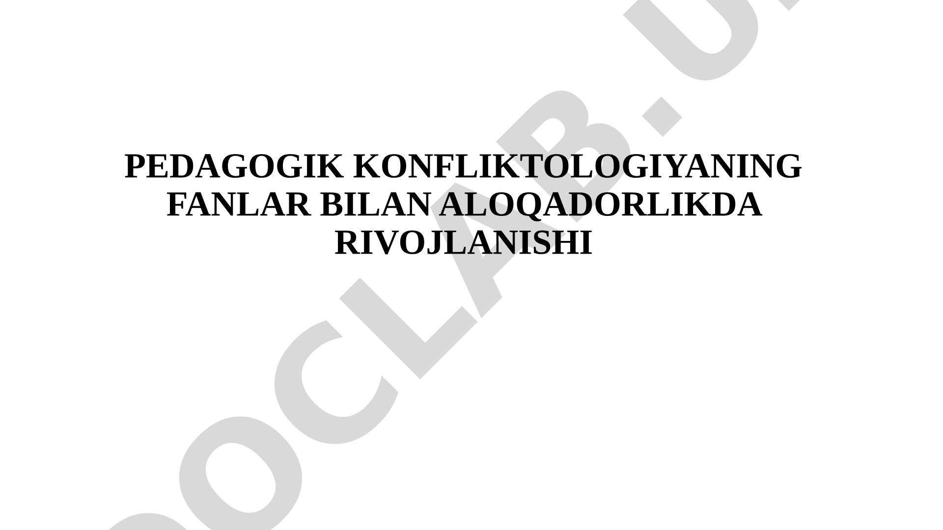 Pedagogik konfliktologiyaning fanlar bilan aloqadorlikda rivojlanishi