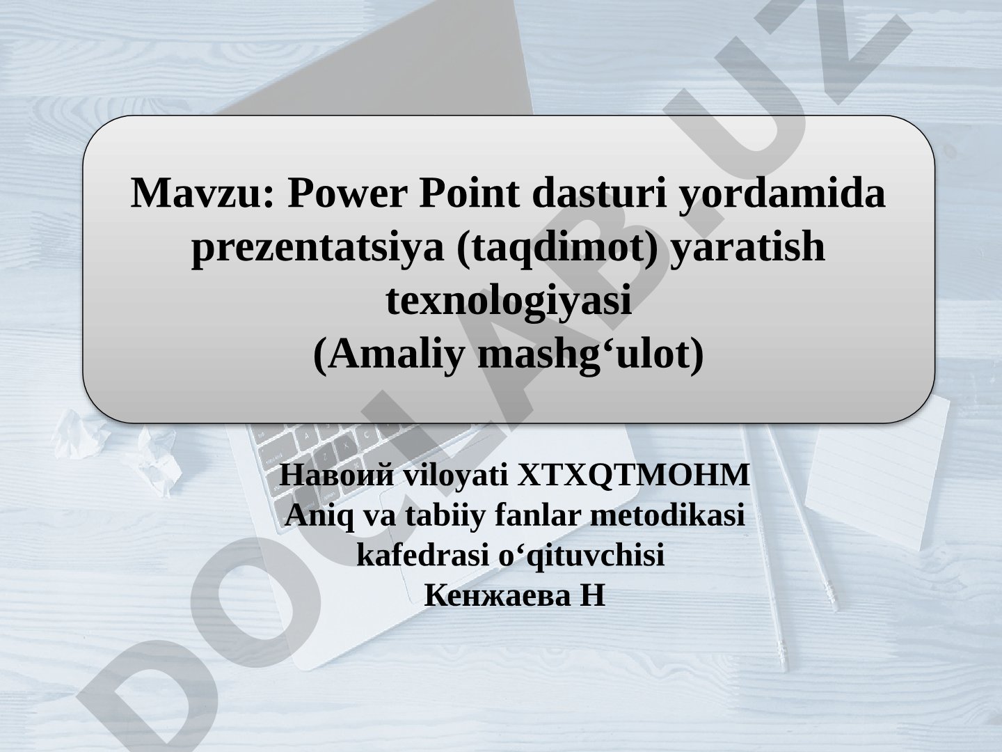 Power Point dasturida slaydlar yaratish texnologiyasi