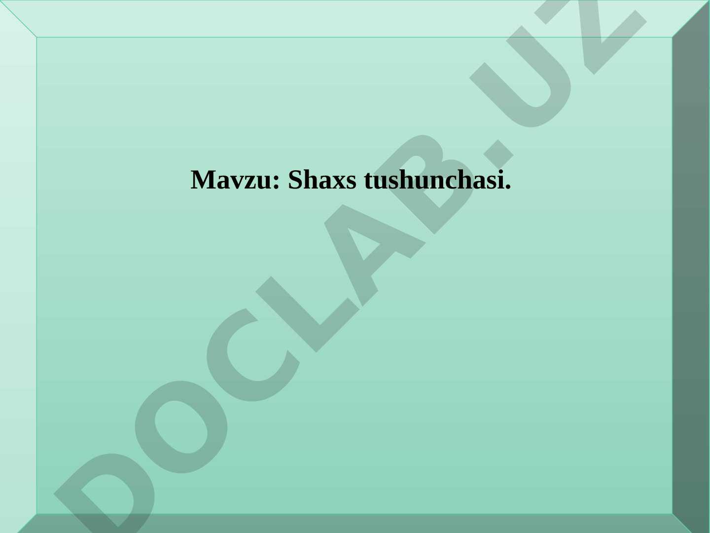 Shaxs tushunchasi