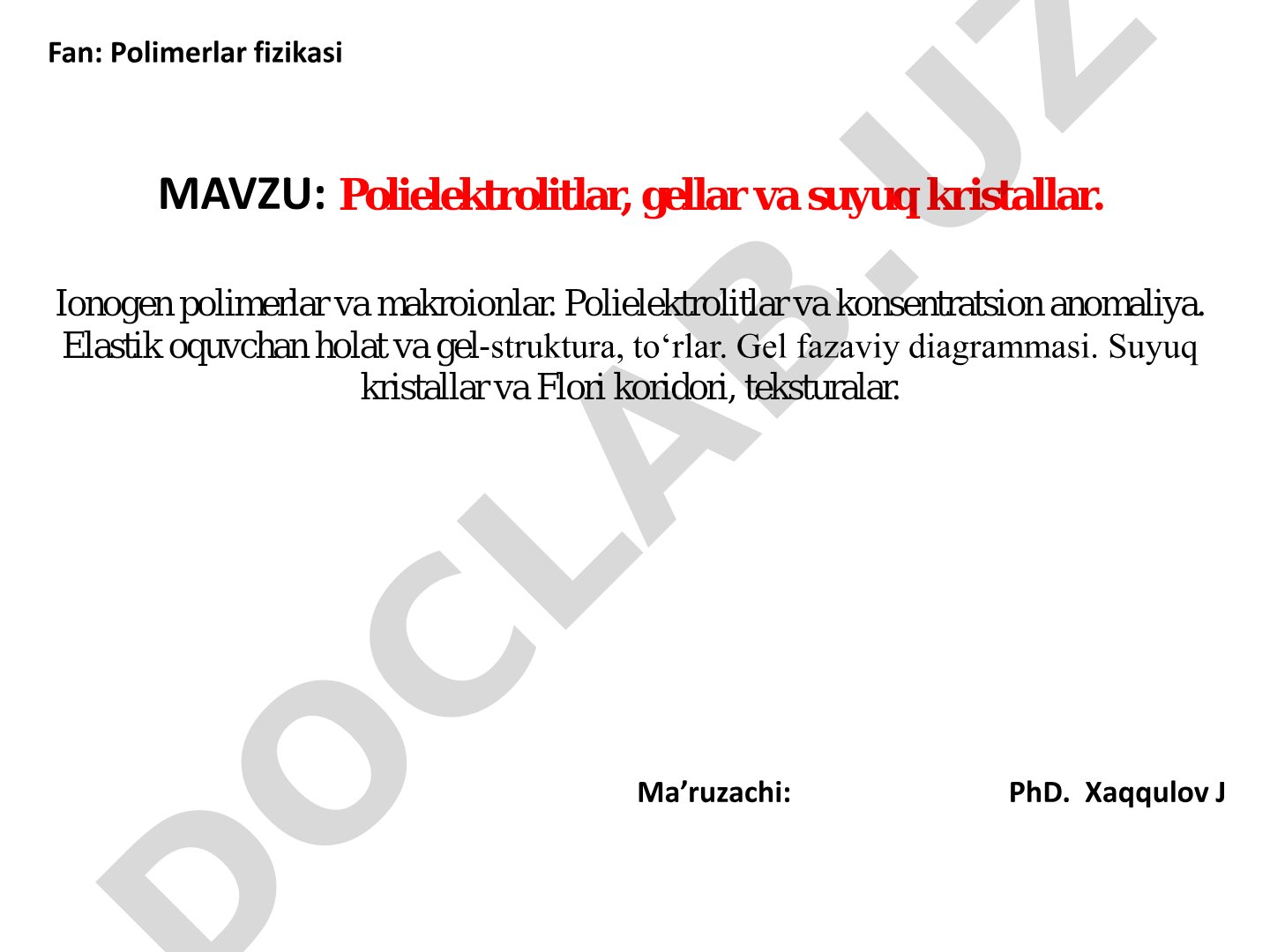 Polielektrolitlar, gellar va suyuq kristallar