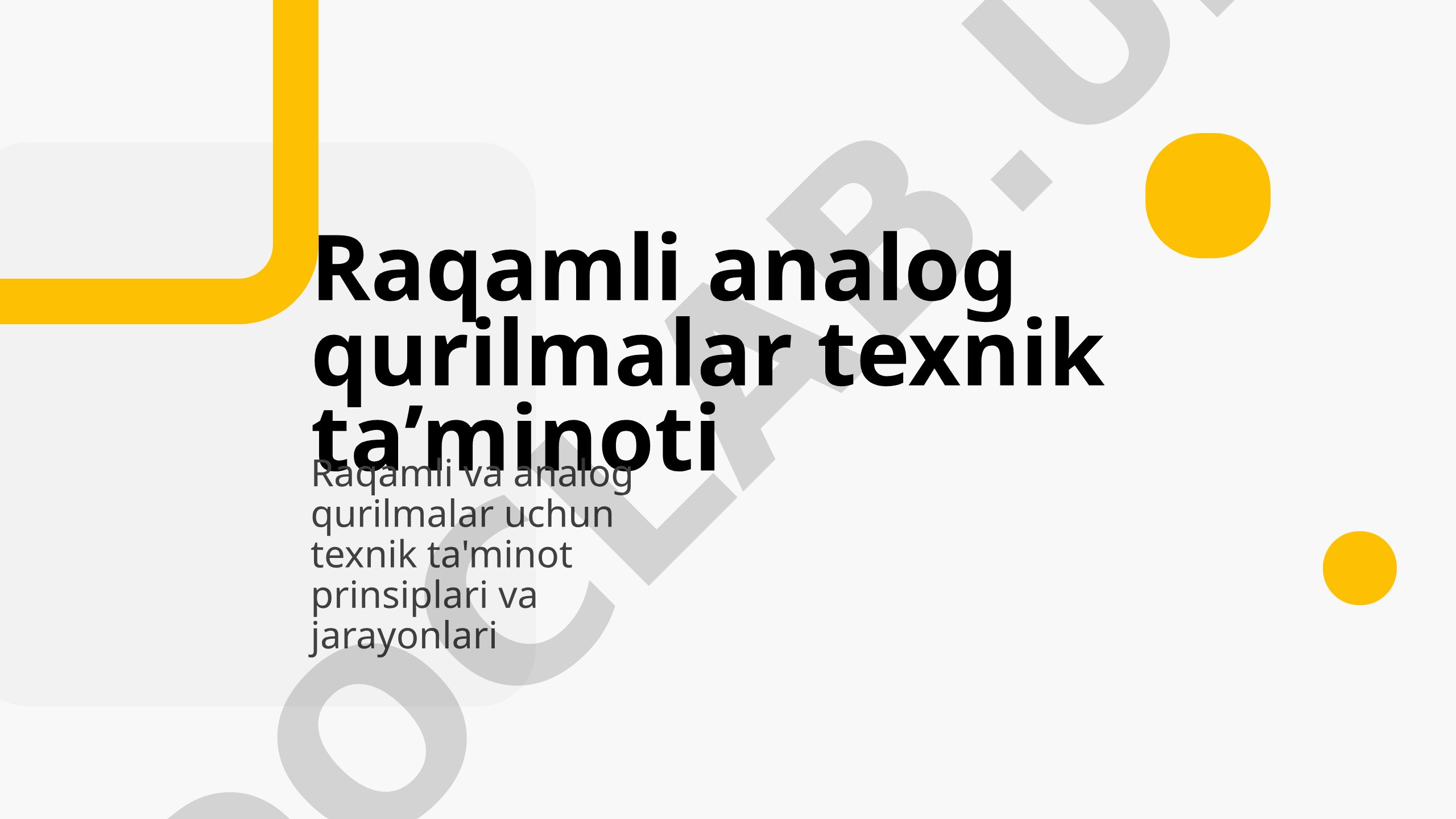 Raqamli analog qurilmalar texnik ta’minoti