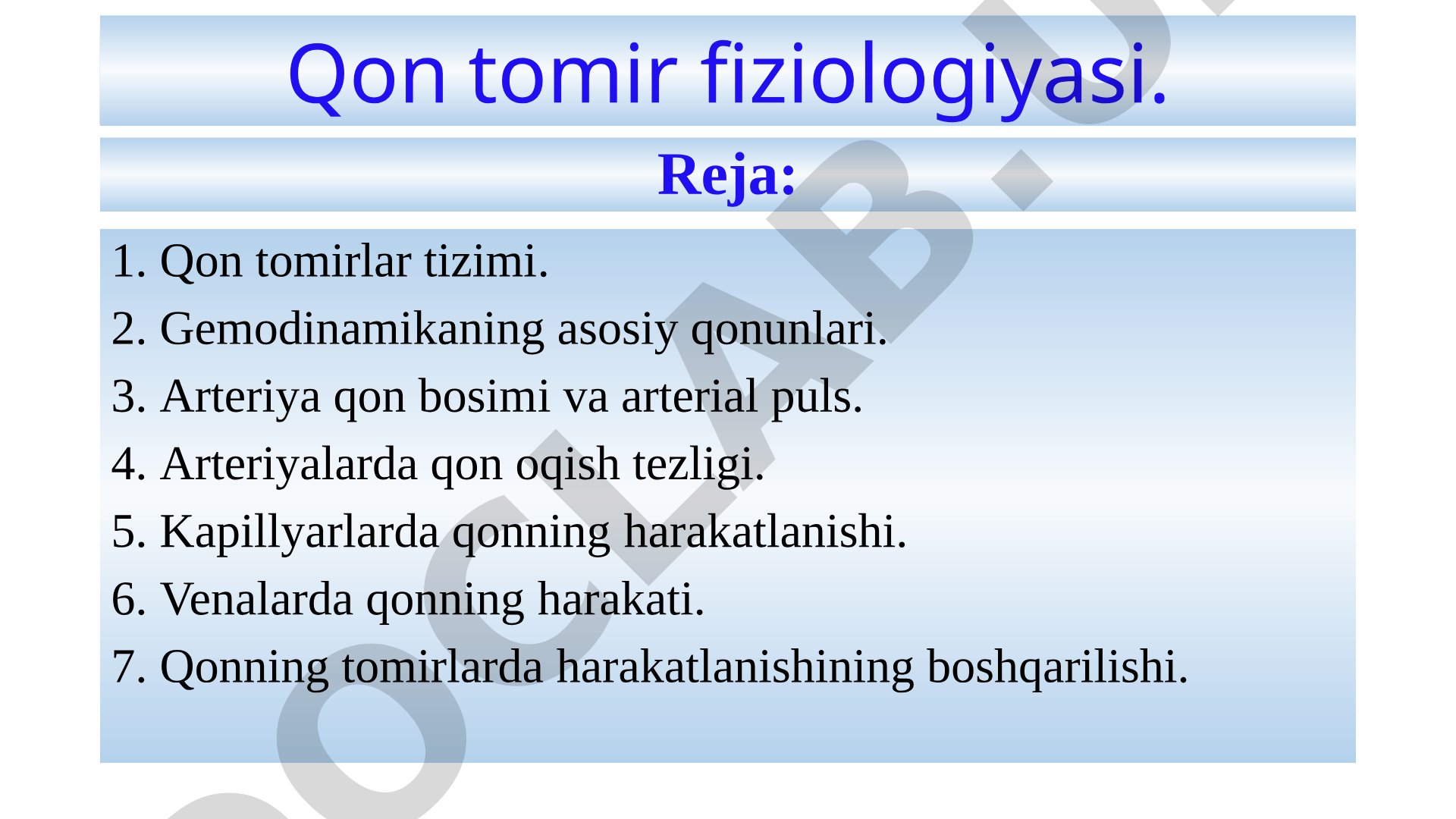 Qon tomirlar tizimi, gemodinamika qonunlari, arterial bosim va qon harakati haqida