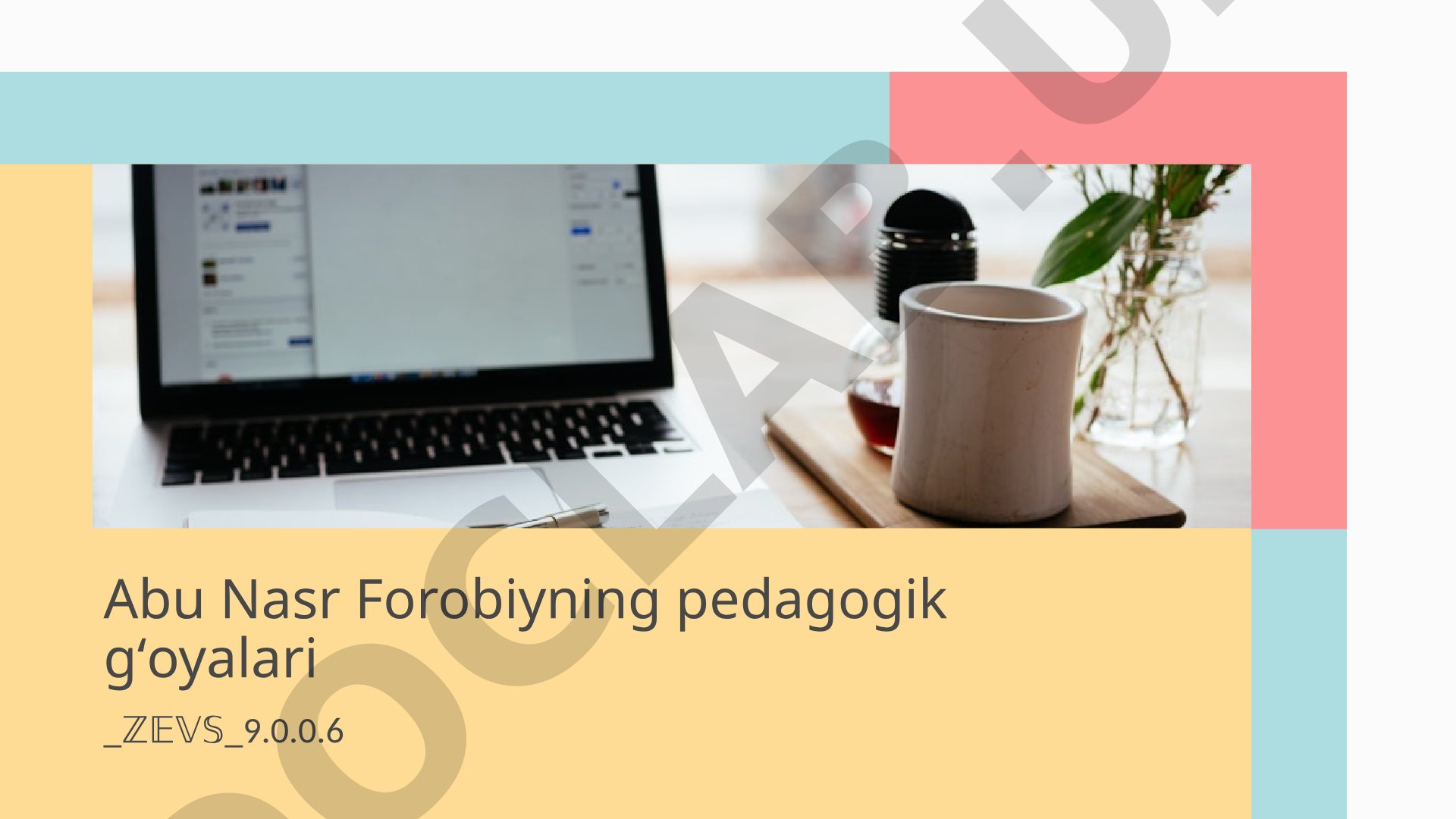 Abu Nasr Forobiyning pedagogik g'oyalari