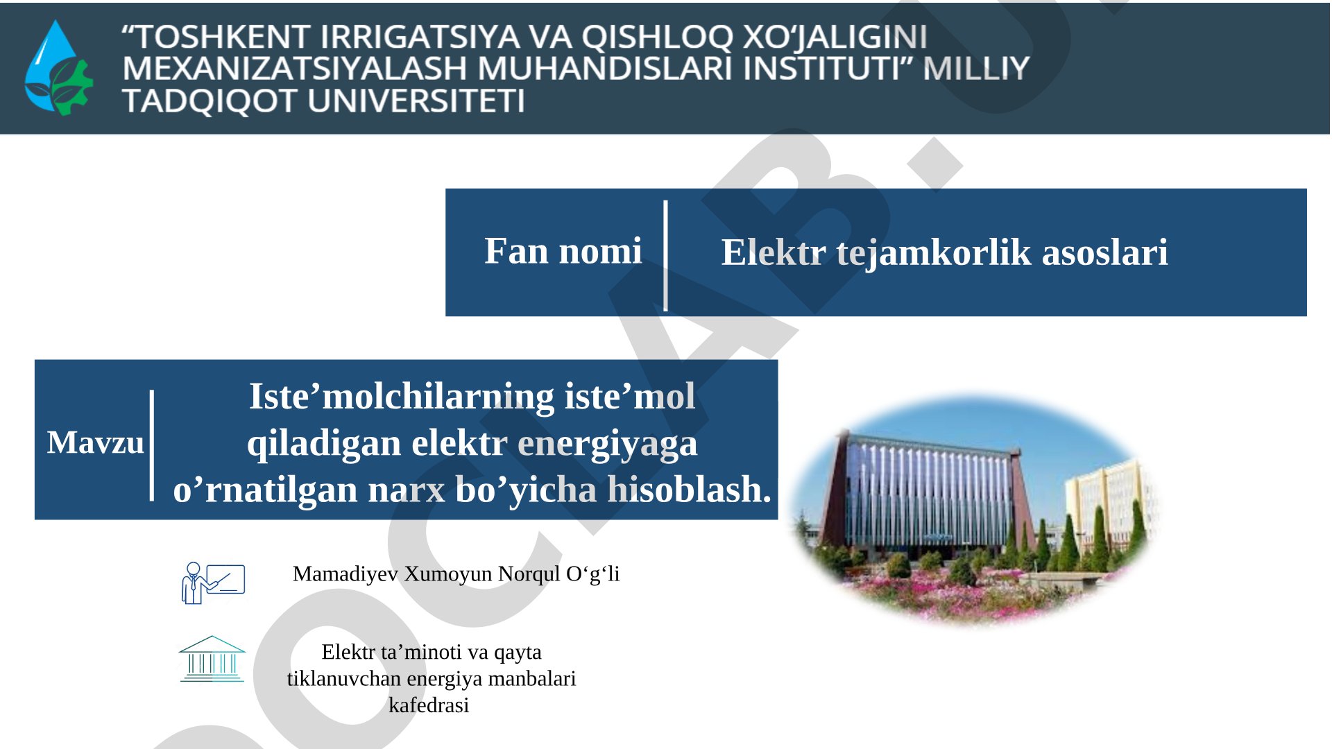 Iste'molchilarning iste'mol qiladigan elektr energiyaga o'rnatilgan narx bo'yicha hisoblash