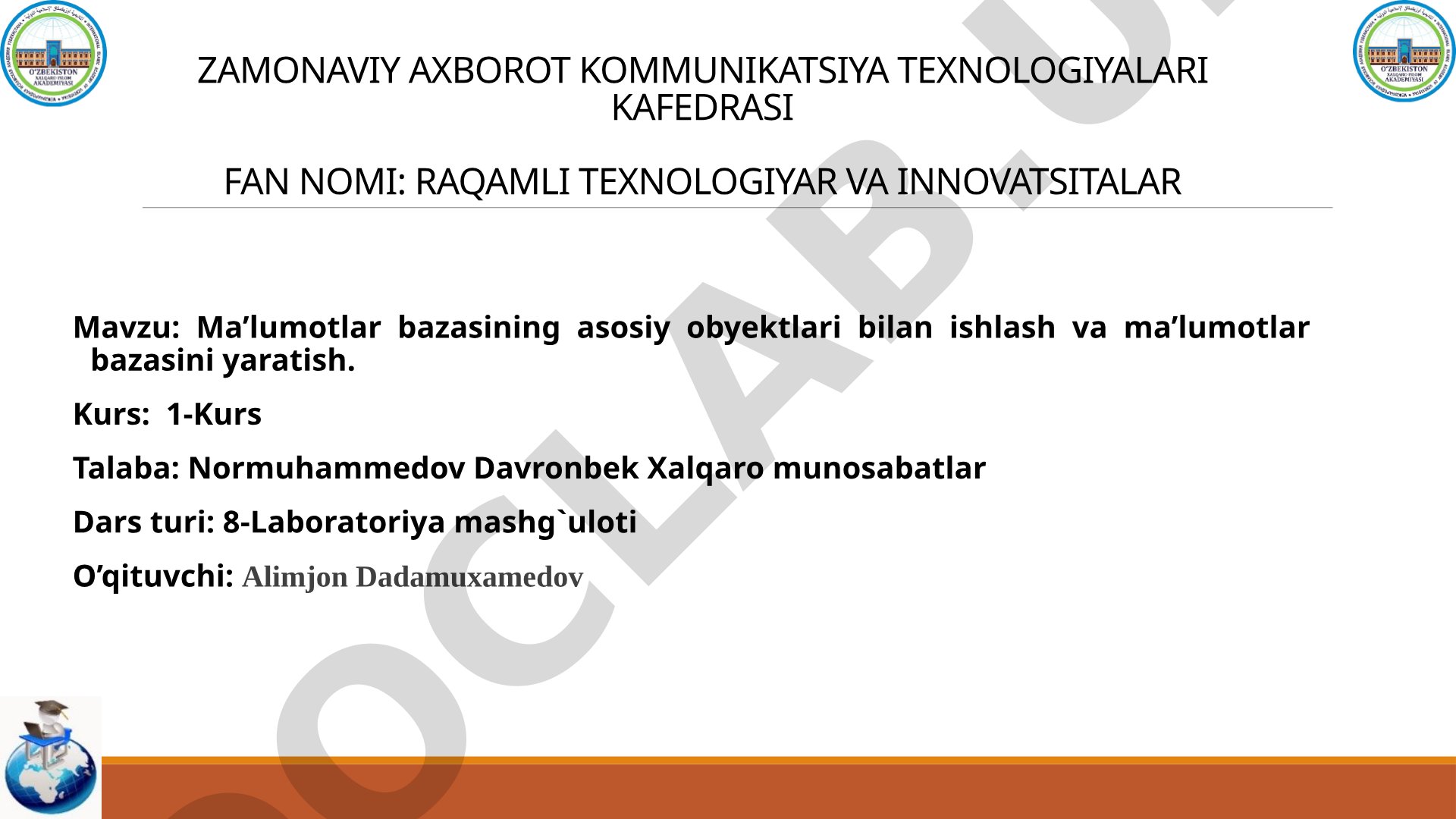 Ma’lumotlar bazasining asosiy obyektlari bilan ishlash va ma’lumotlar bazasini yaratish