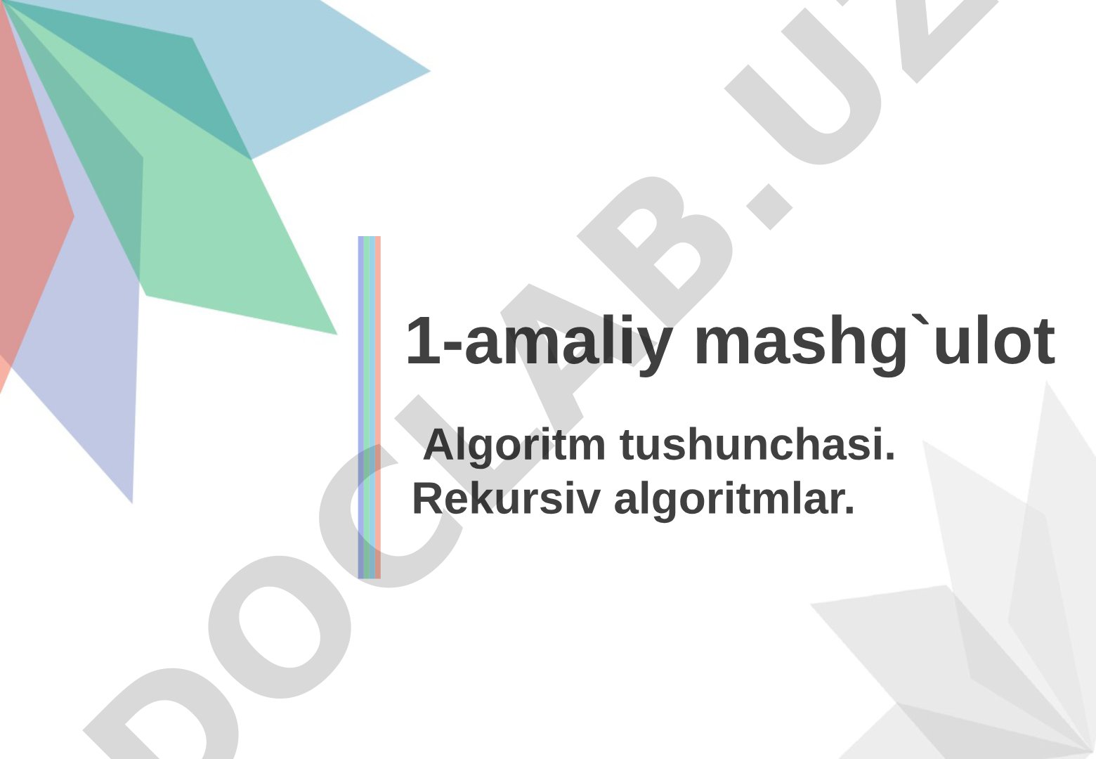Algoritm tushunchasi va rekursiv algoritmlar