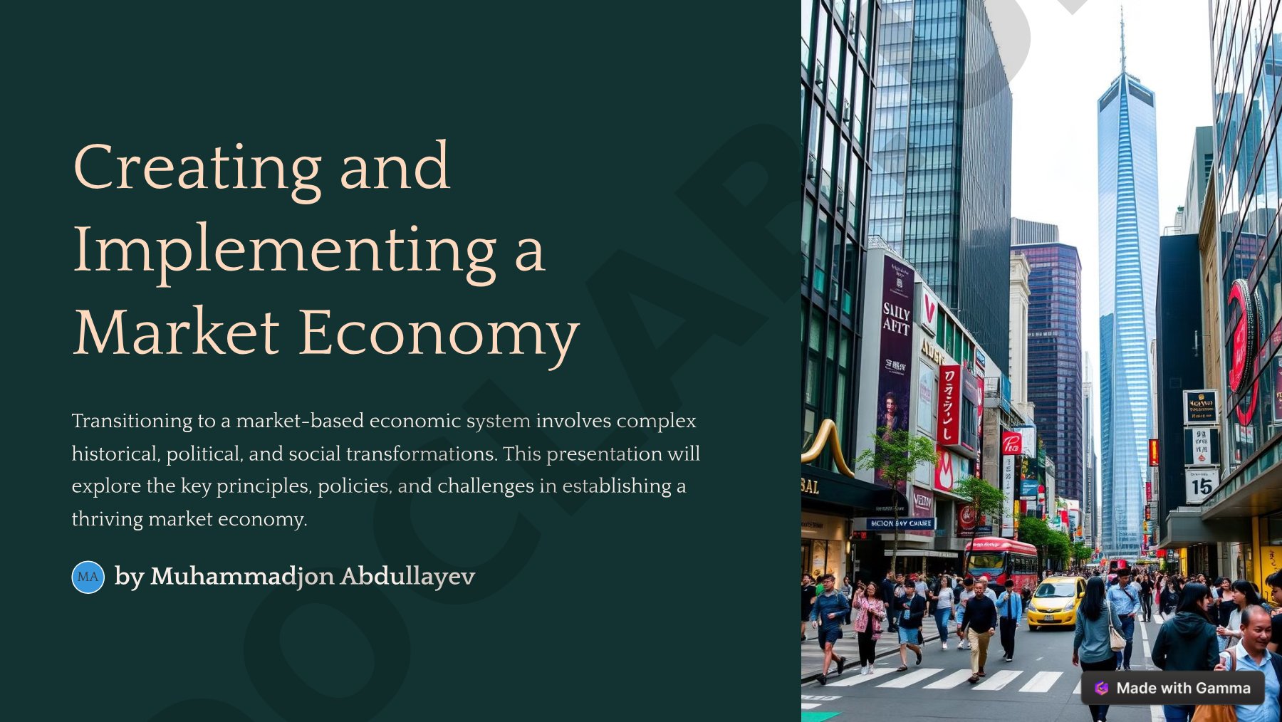 Creating and Implementing a Market Economy