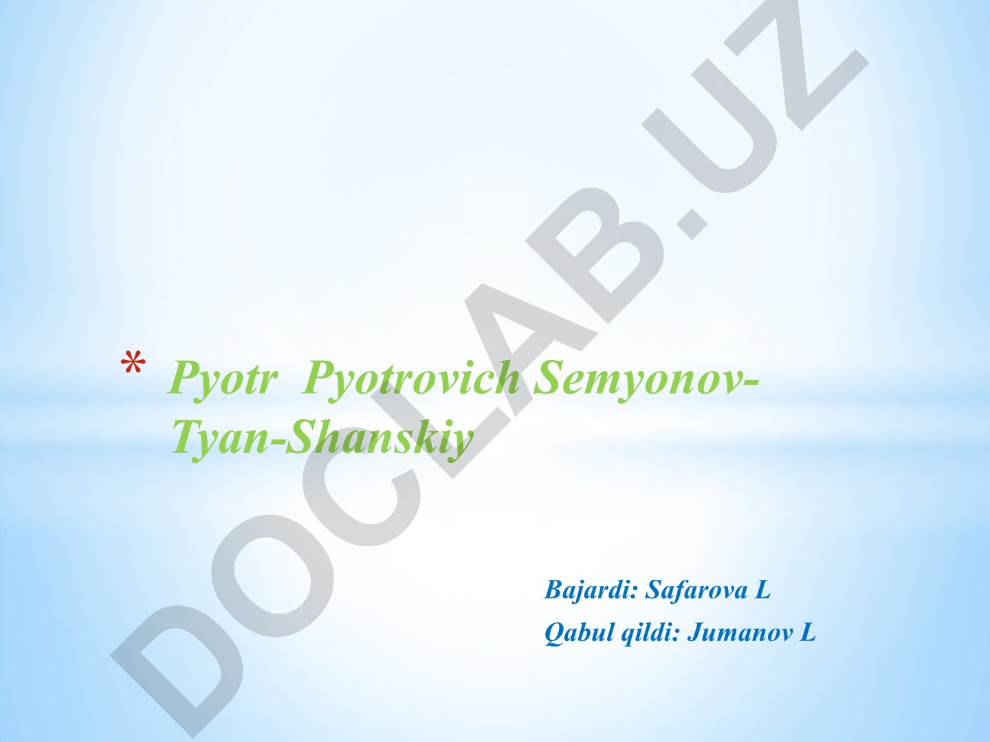 Pyotr Semyonov-Tyan-Shanskiy hayoti va Tyan Shan ekspeditsiyasi