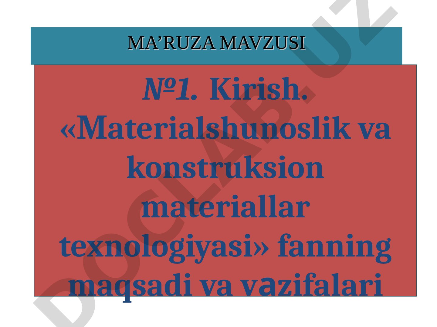 Materialshunoslik va konstruksion materiallar texnologiyasi fanning maqsadi va vazifalari