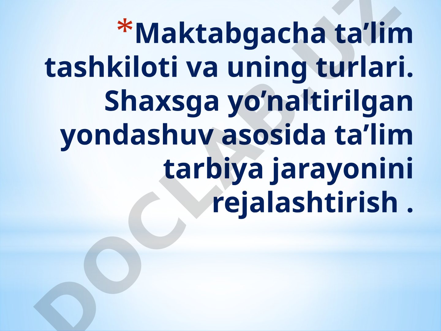 Maktabgacha ta’lim tashkiloti va uning turlari