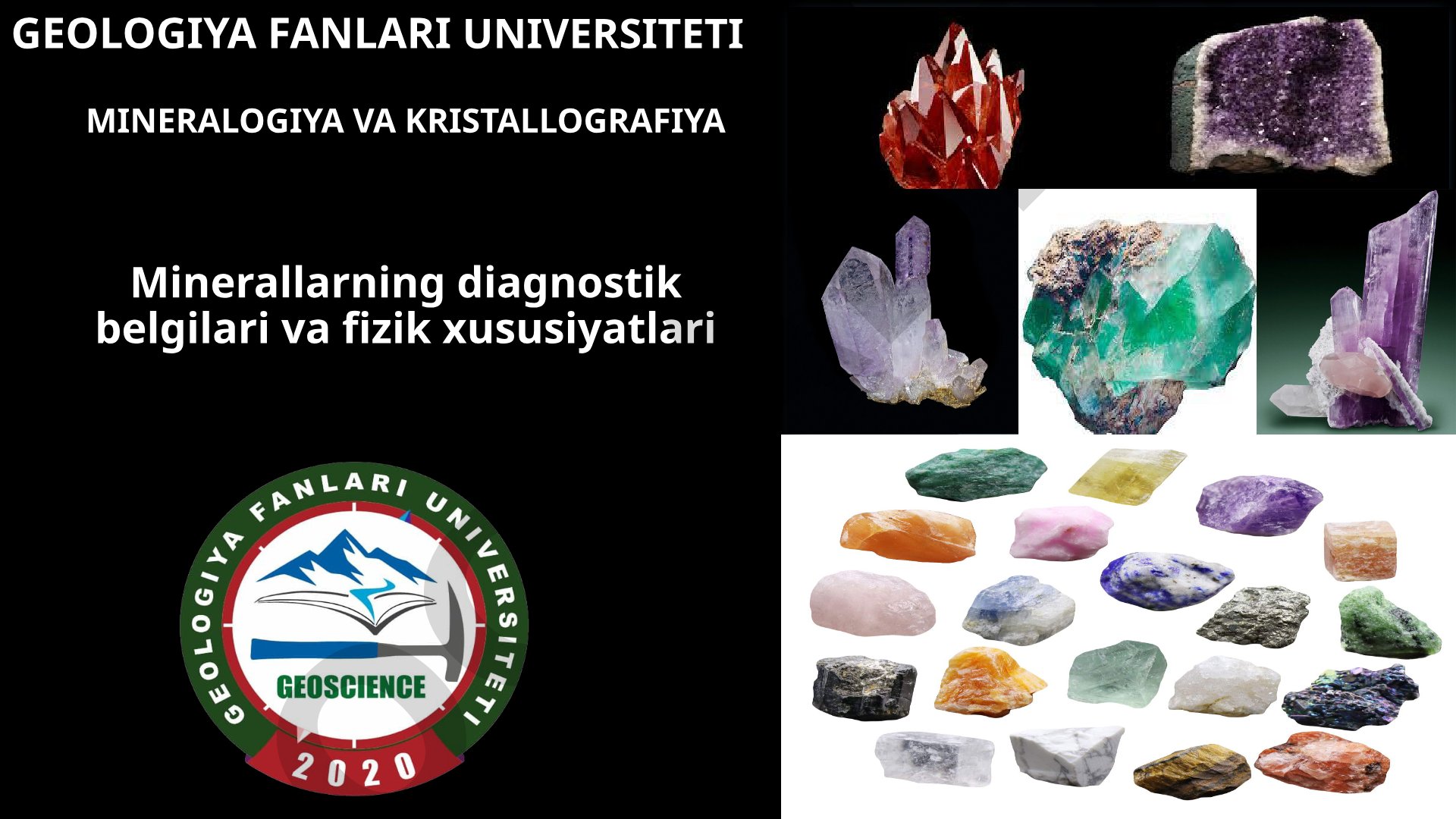 MINERALOGIYA VA KRISTALLOGRAFIYA Minerallarning diagnostik belgilari va fizik xususiyatlari