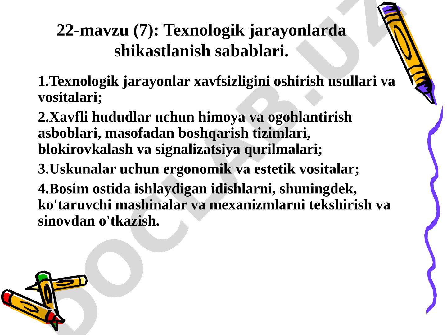 Texnologik jarayonlarda shikastlanish sabablari