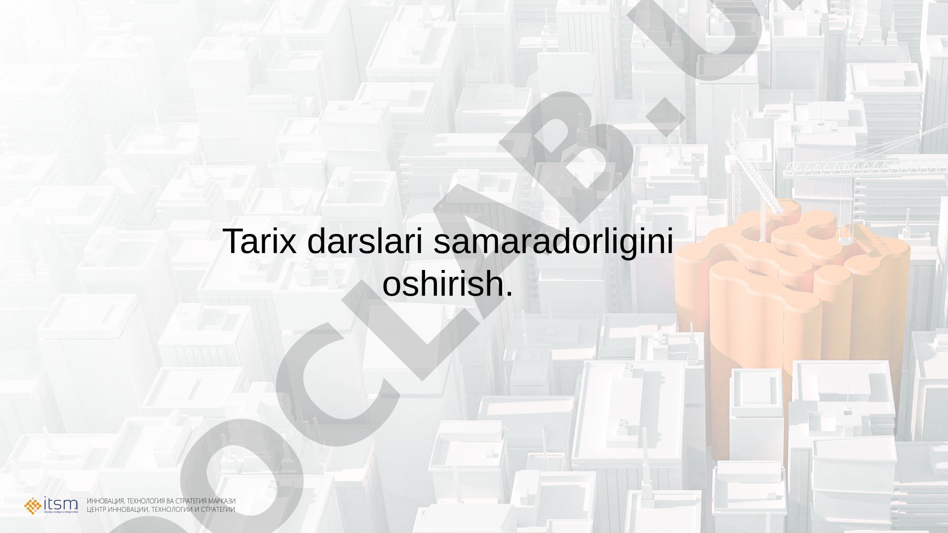 Tarix darslari samaradorligini oshirish