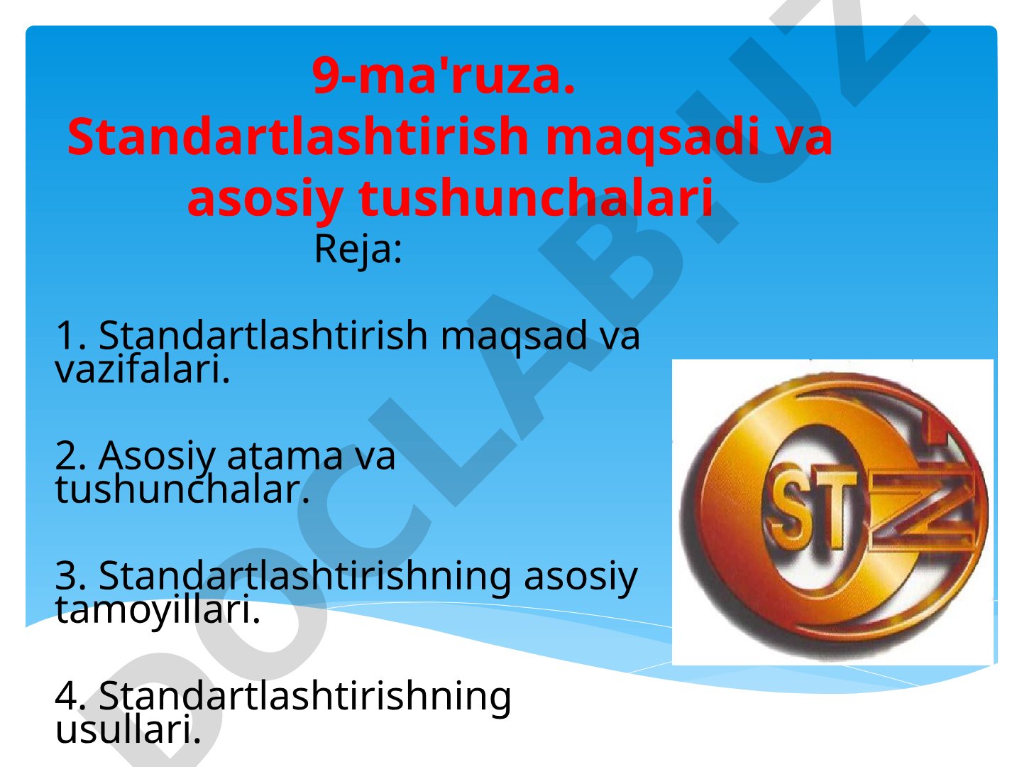 Standartlashtirish maqsadi va asosiy tushunchalari
