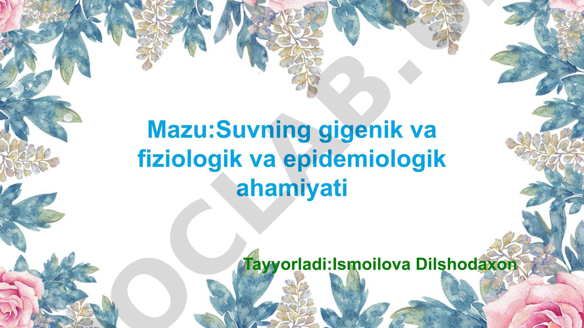 Suvning gigenik va fiziologik va epidemiologik ahamiyati