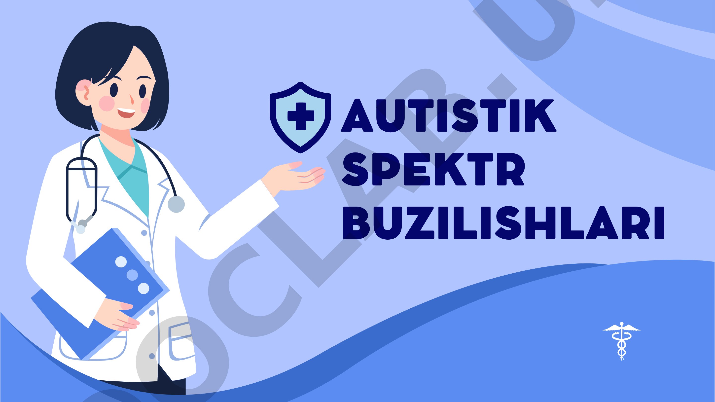 Autistik spektr buzilishlari