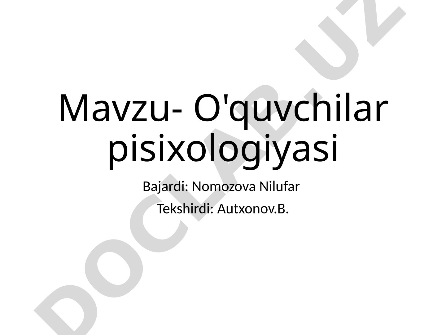 O'quvchilar psixologiyasi bo'yicha taqdimot, dars jarayoni va amaliyotlar