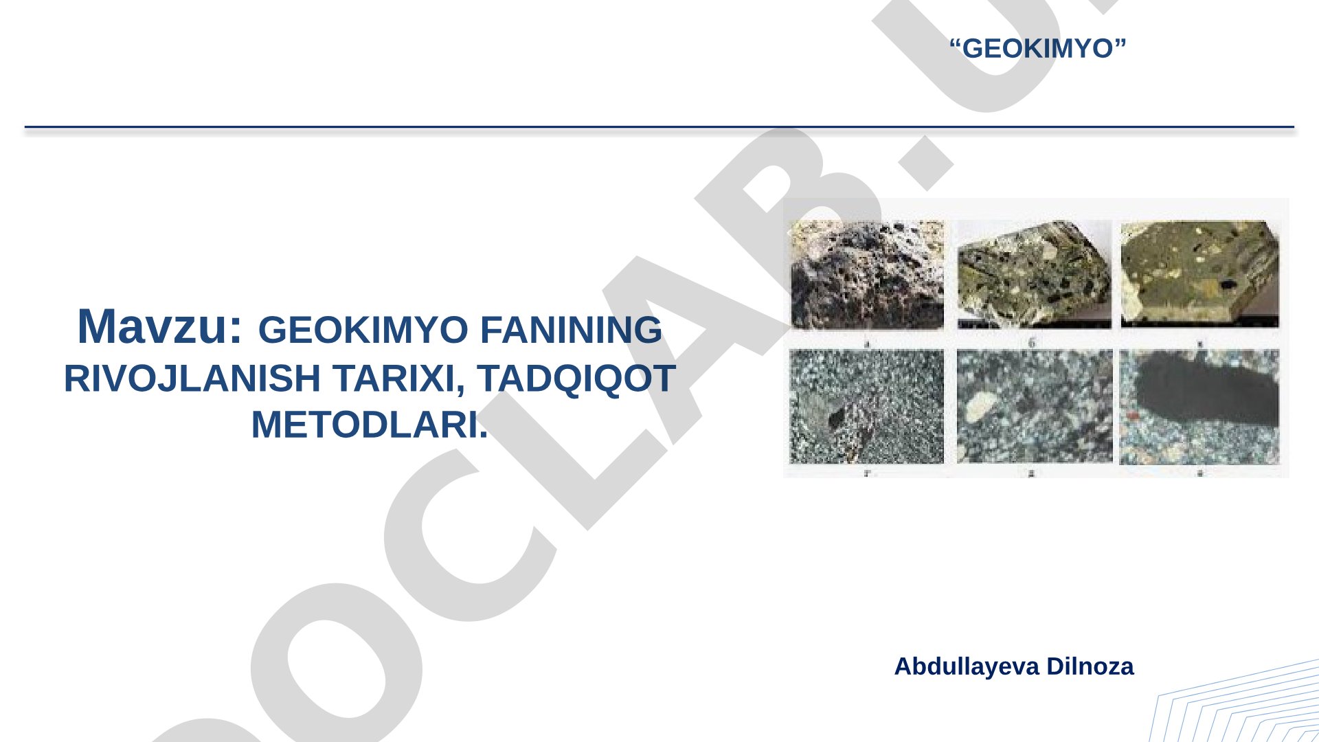 Geokimyo fanining rivojlanish tarixi, tadqiqot metodlari