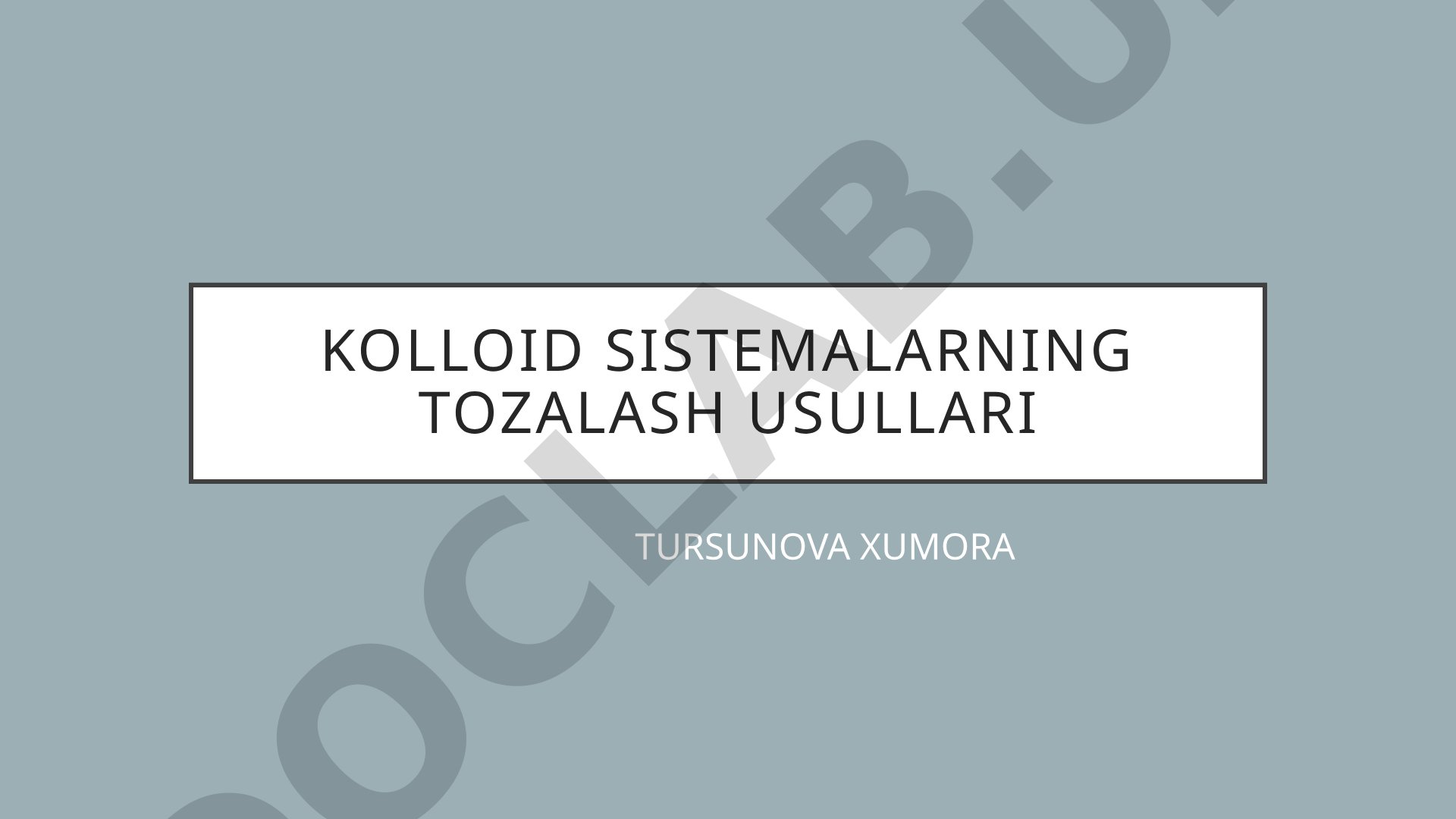 Kolloid SistemaLarning Tozalash usullari
