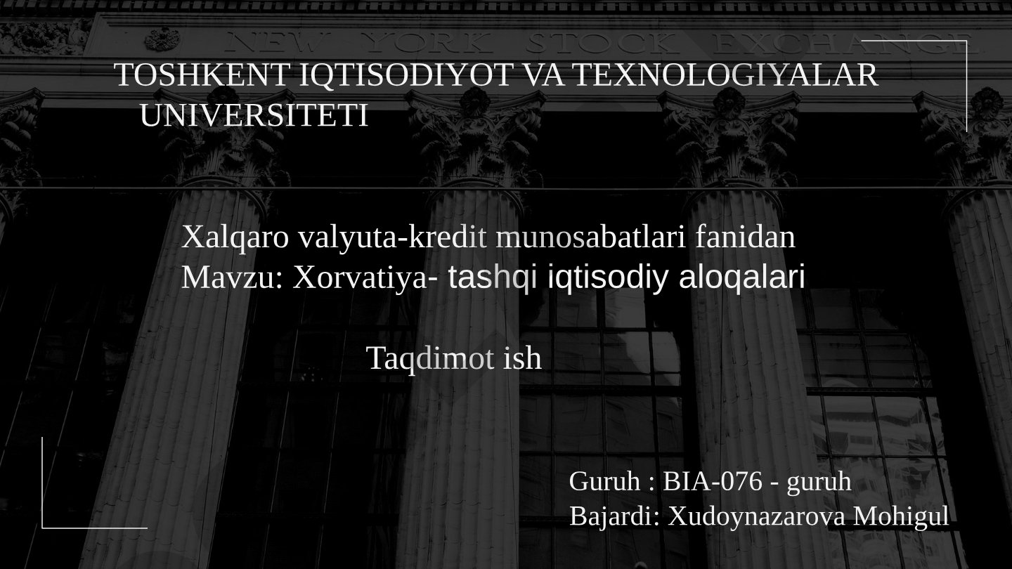 Xorvatiya - tashqi iqtisodiy aloqalari
