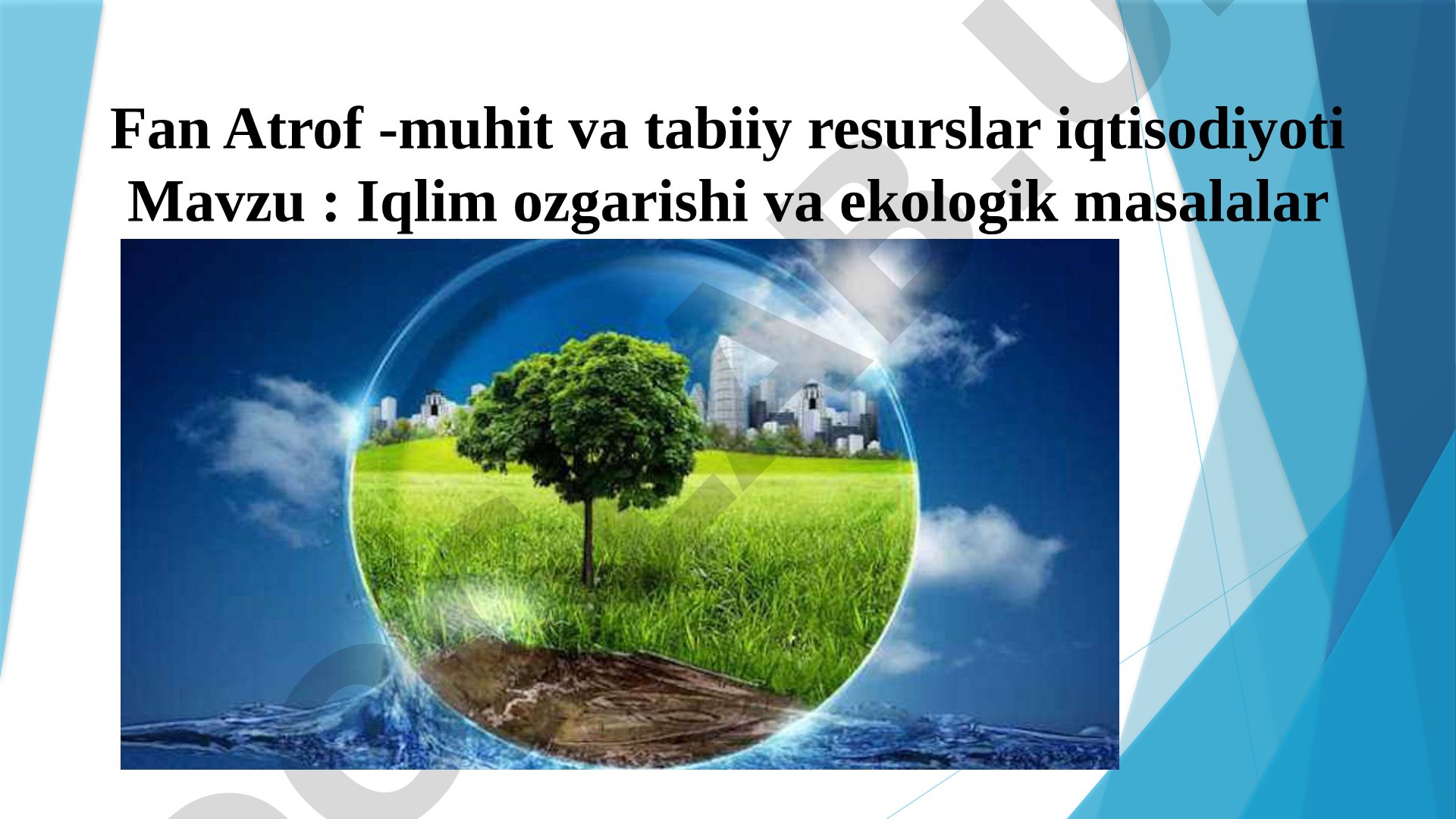 Iqlim ozgarishi va ekologik masalalar