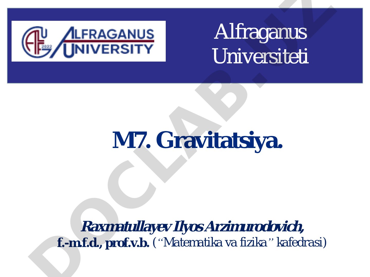 Gravitatsiya. Kepler qonunlari. Gravitatsion maydon. Relyativistik mexanika