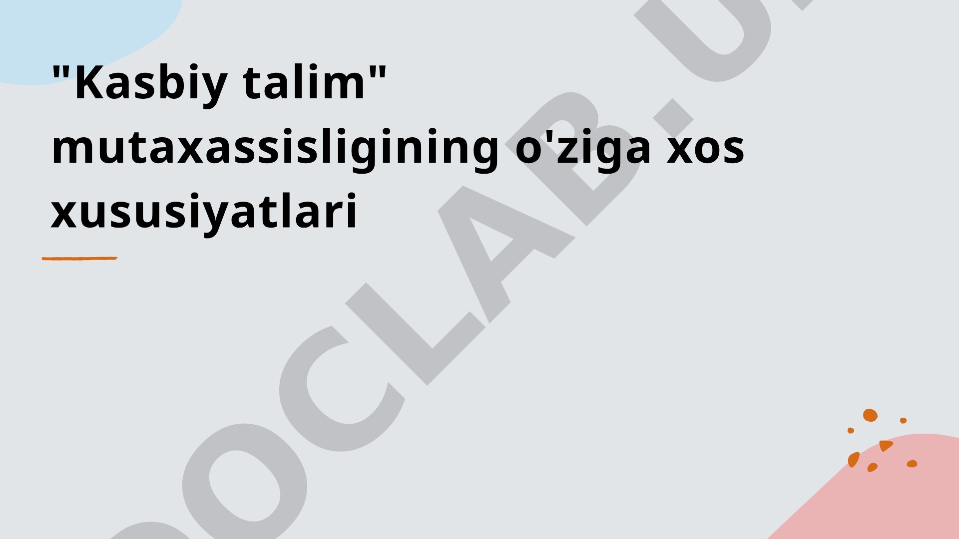 Kasbiy talim mutaxassisligining o'ziga xos xususiyatlari