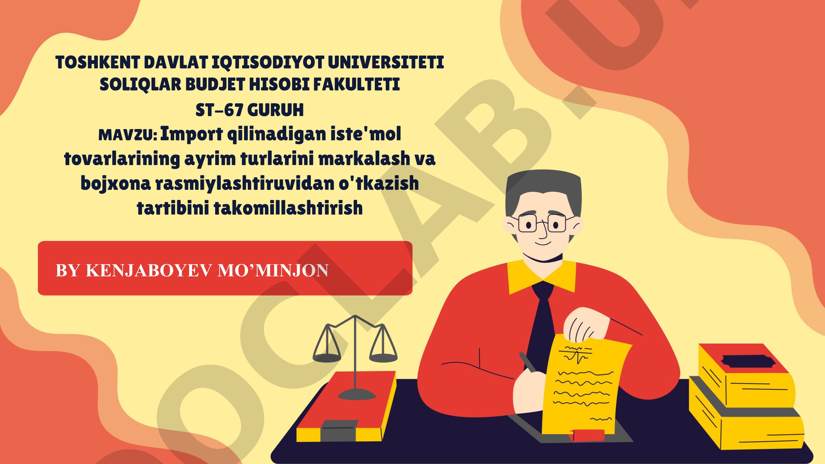 Import qilinadigan iste'mol tovarlarining ayrim turlarini markalash va bojxona rasmiylashtiruvidan o'tkazish tartibini takomillashtirish
