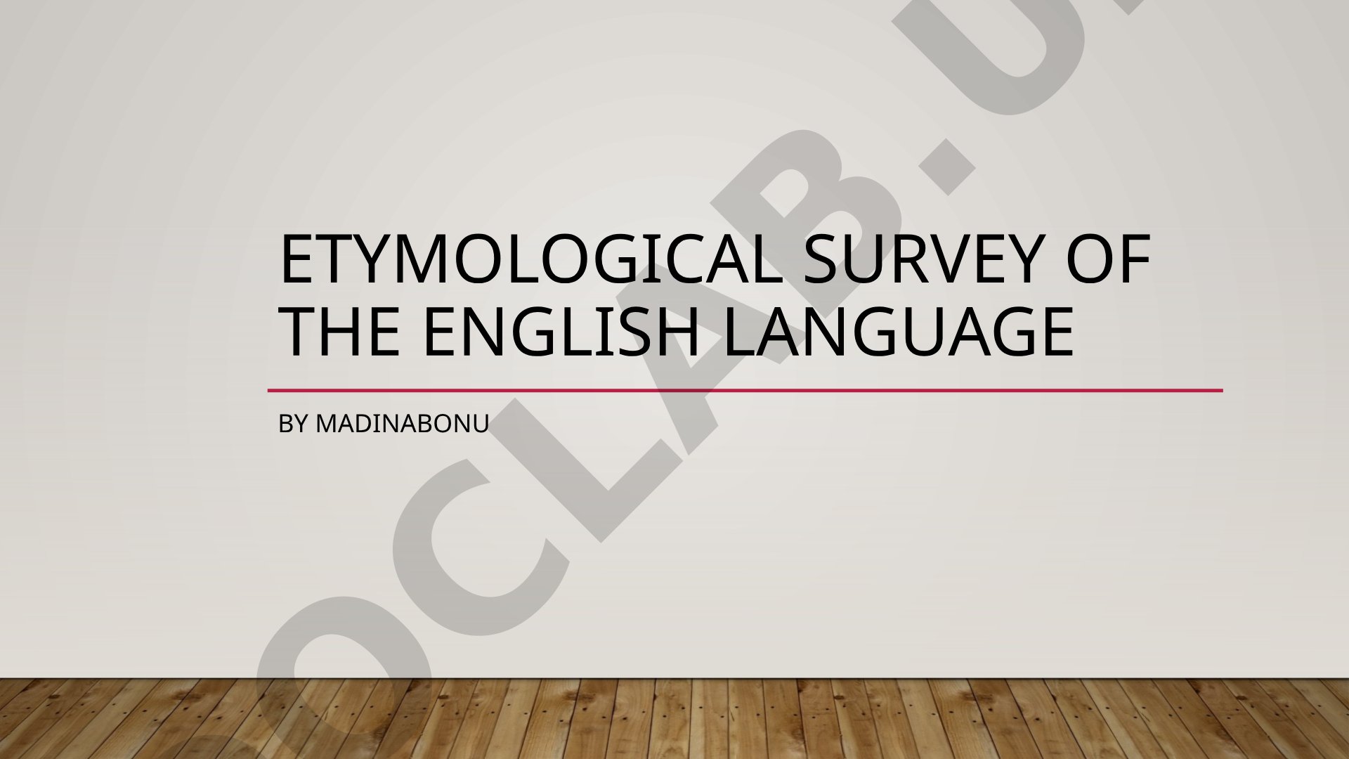 Etymological Survey of the English Language