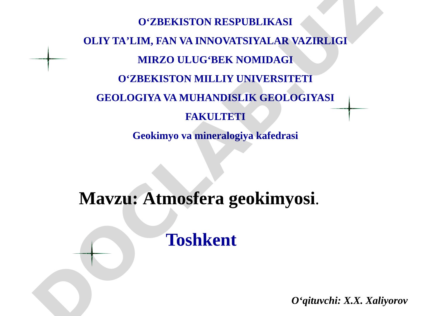 Atmosfera tarkibi, massasi va geokimyoviy xususiyatlari haqida ma'lumot