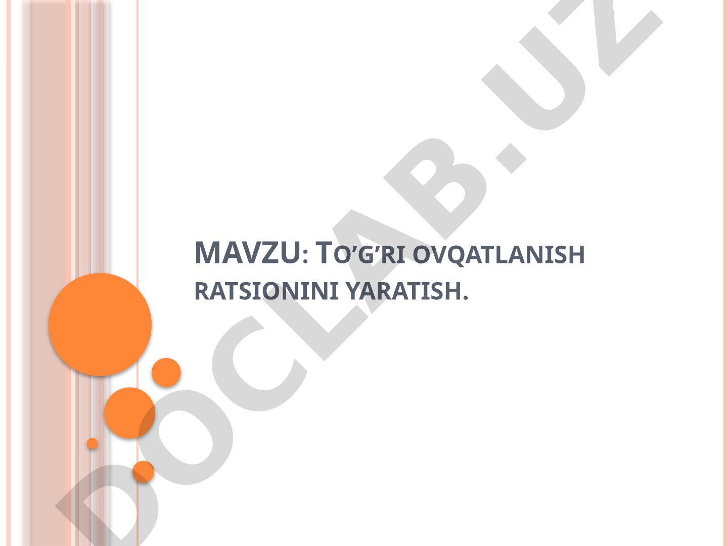 To’g’ri ovqatlanish ratsionini yaratish