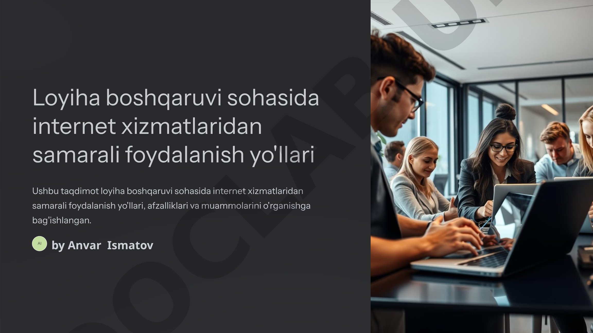 Loyiha boshqaruvi sohasida internet xizmatlaridan samarali foydalanish yo'llari