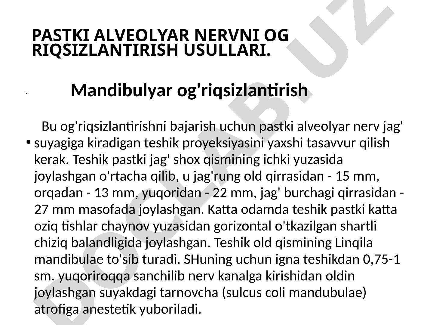 PASTKI ALVEOLYAR NERVNI OG RIQSIZLANTIRISH USULLARI