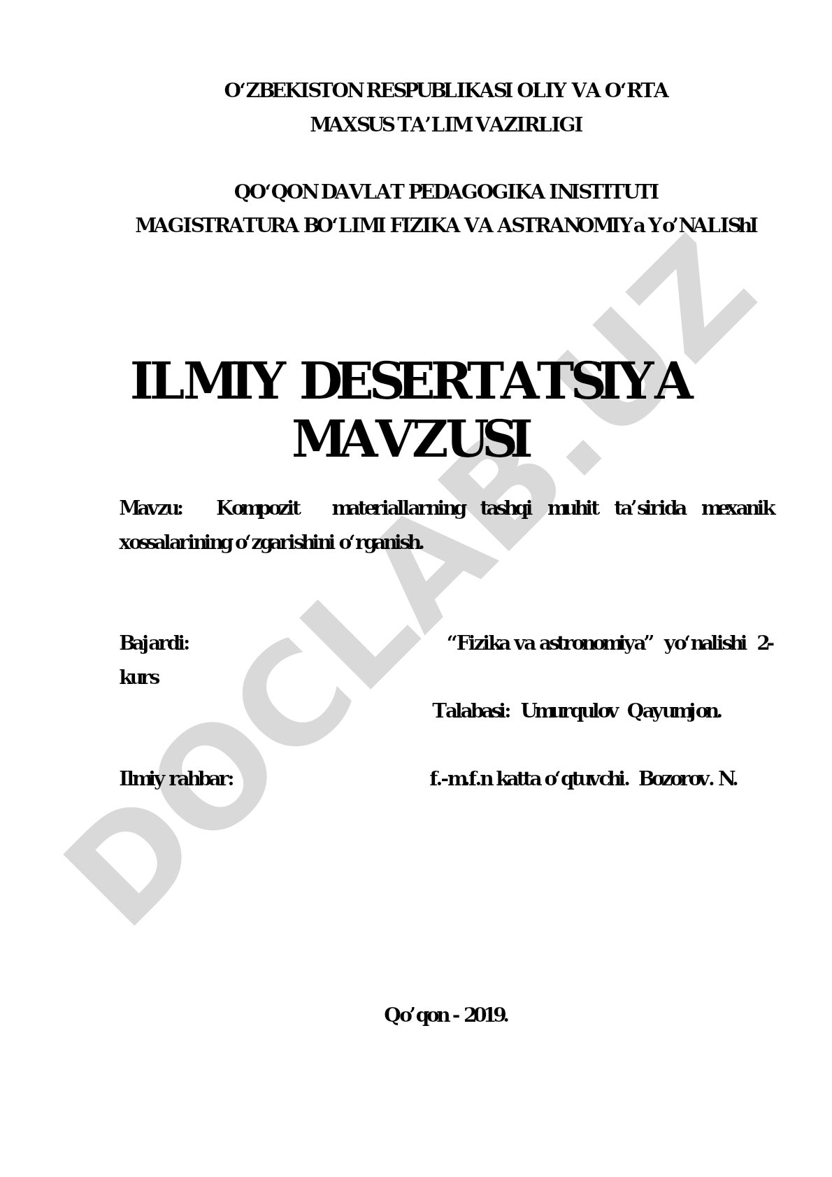 Kompozit materiallarning tashqi muhit ta’sirida mexanik xossalarining o‘zgarishini o‘rganish.