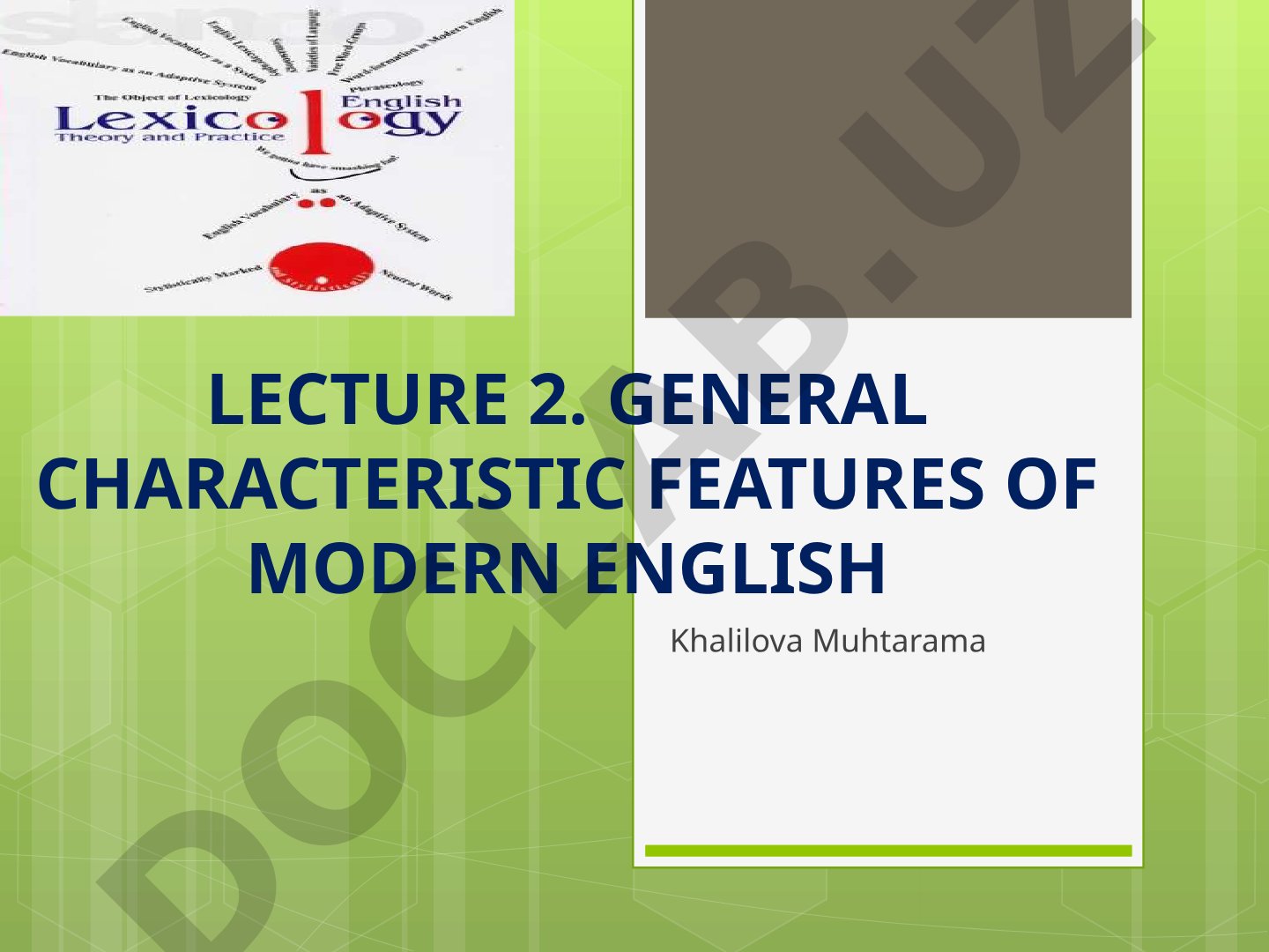 General Characteristic Features of Modern English