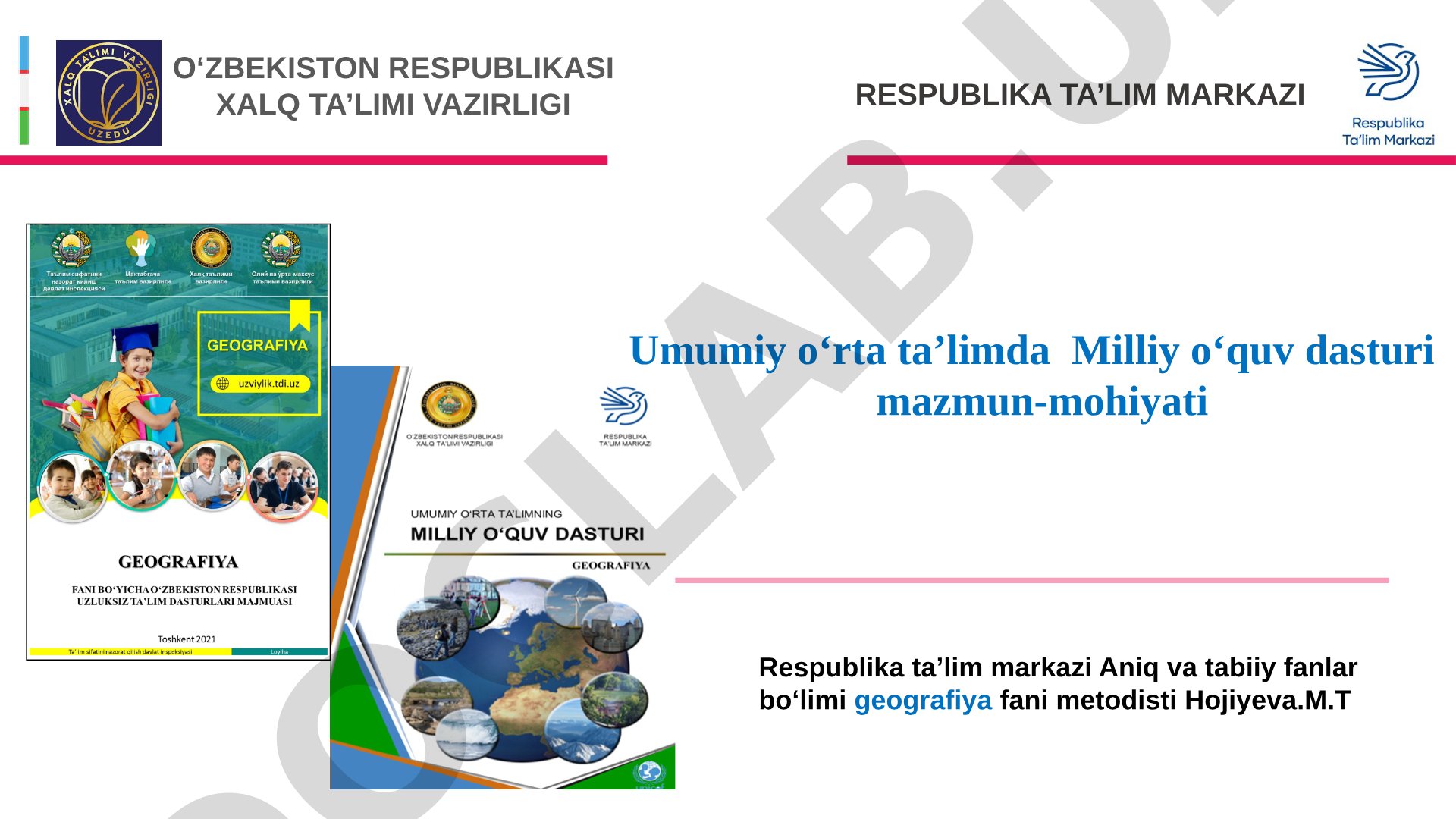 Umumiy o‘rta ta’limda Milliy o‘quv dasturi mazmun-mohiyati