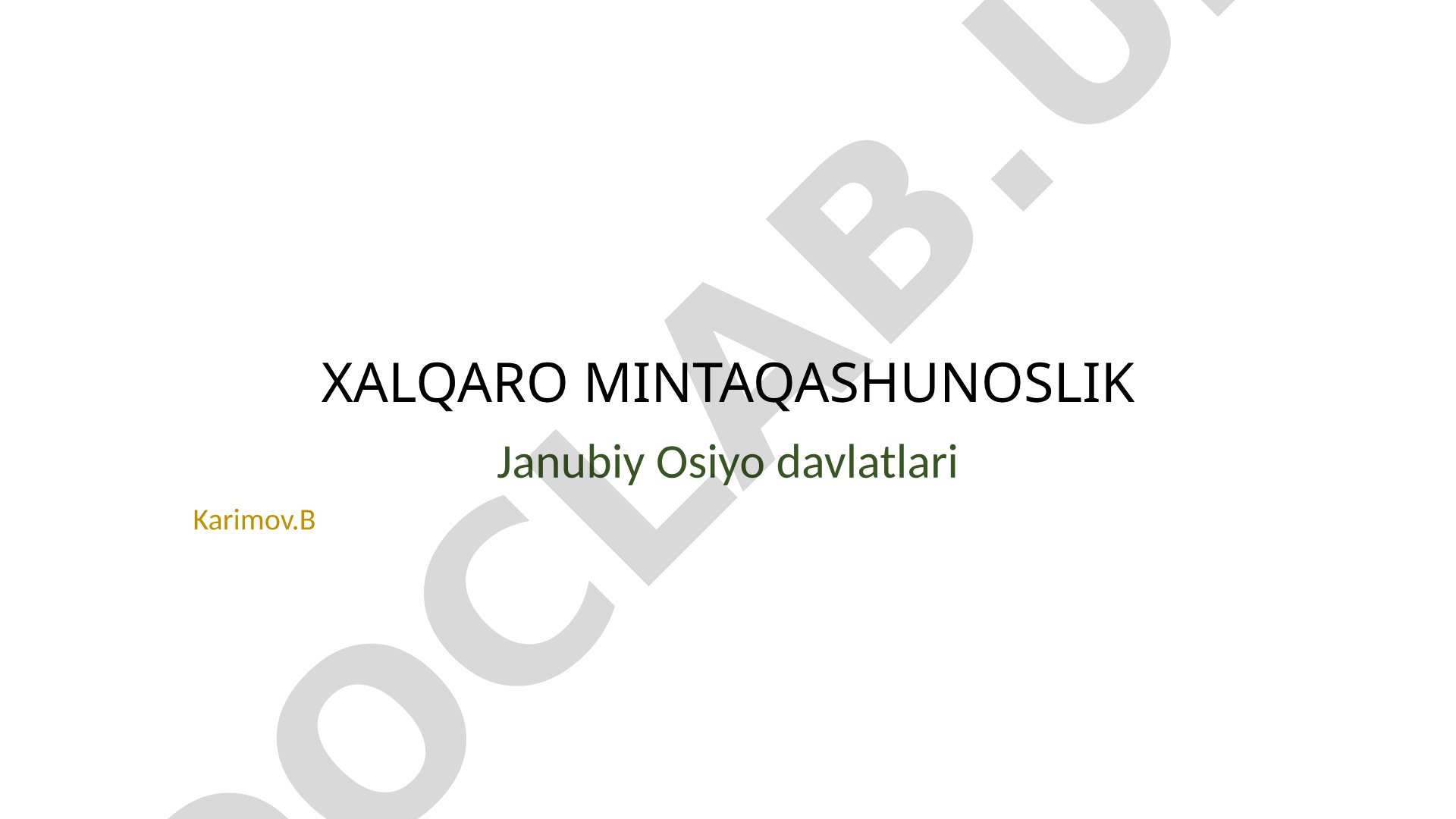 Xalqaro mintaqashunoslik Janubiy Osiyo davlatlari
