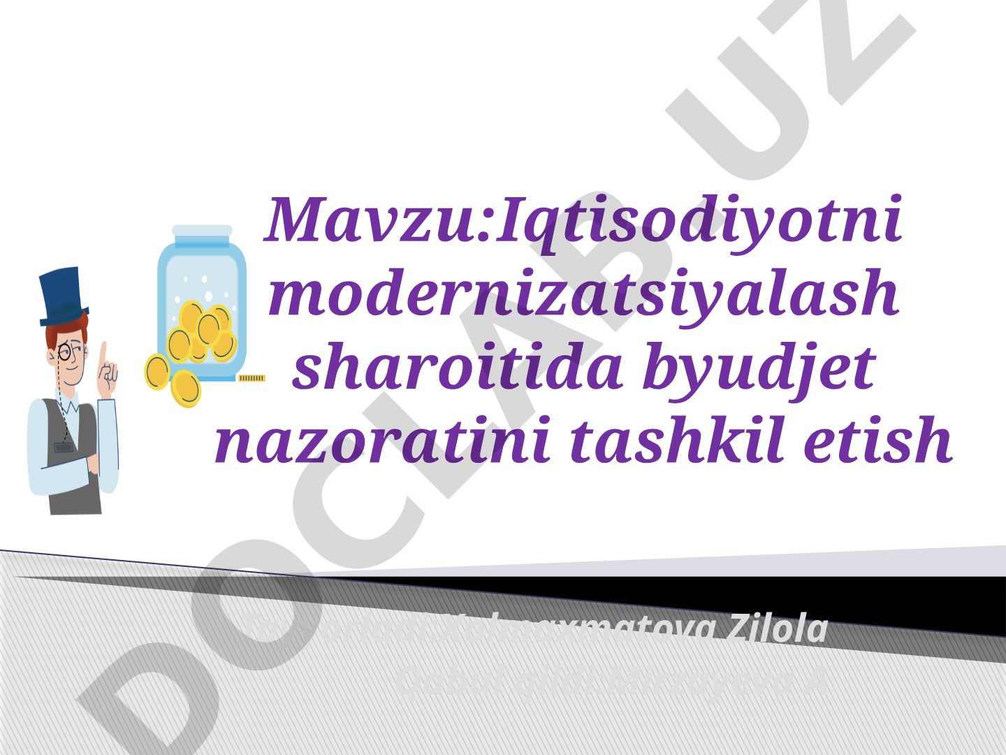 Iqtisodiyotni modernizatsiyalash sharoitida byudjet nazoratini tashkil etish