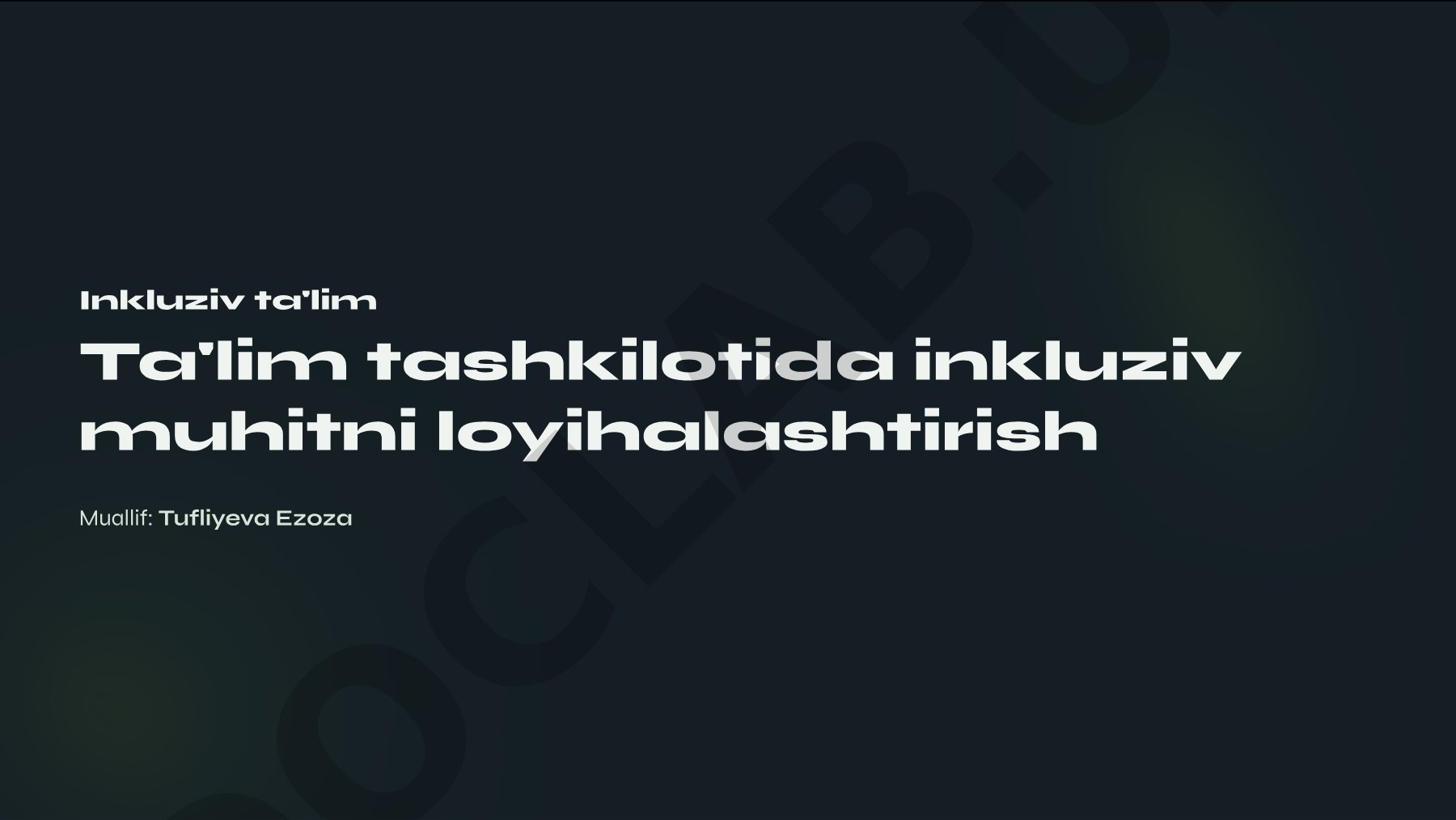 Ta'lim tashkilotida inkluziv muhitni loyihalashtirish