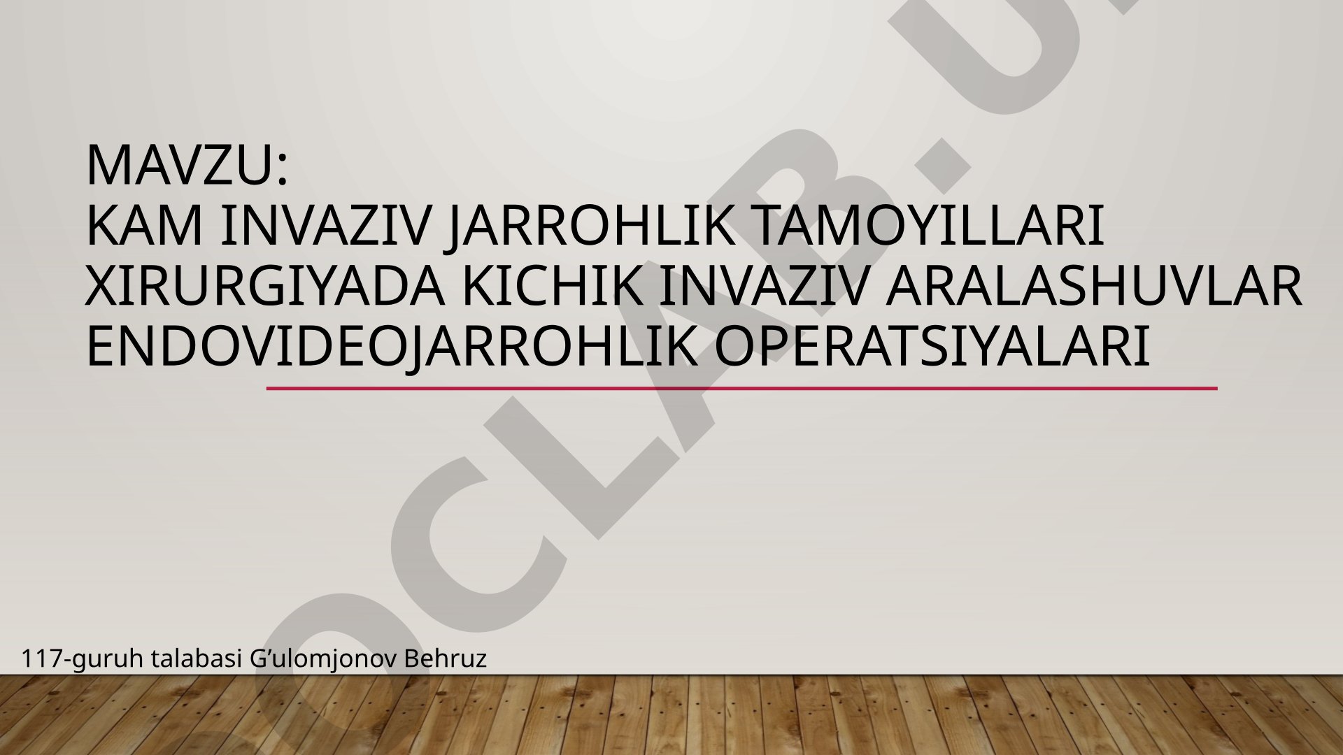 Kam invaziv jarrohlik tamoyillari xirurgiyada kichik invaziv aralashuvlar endovideojarrohlik operatsiyalari