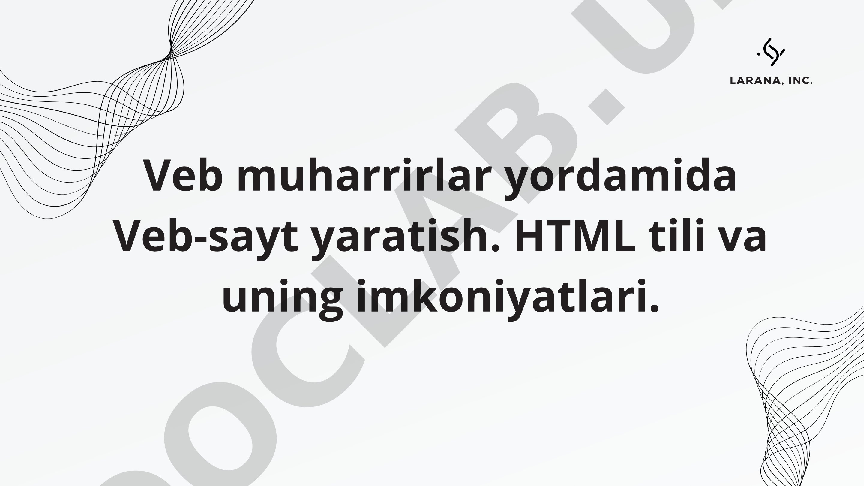 Veb muharrirlar yordamida Veb-sayt yaratish. HTML tili va uning imkoniyatlari