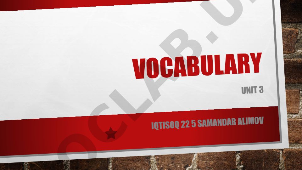Vocabulary Unit 3 - Ingliz tilidagi so'zlar va ularning ma'nolari