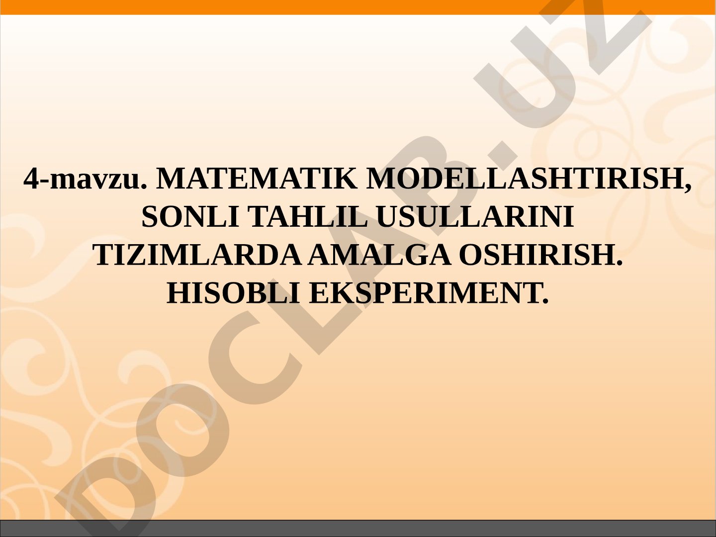 Matematik modellashtirish, sonli tahlil usullarini tizimlarda amalga oshirish. Hisobli eksperiment