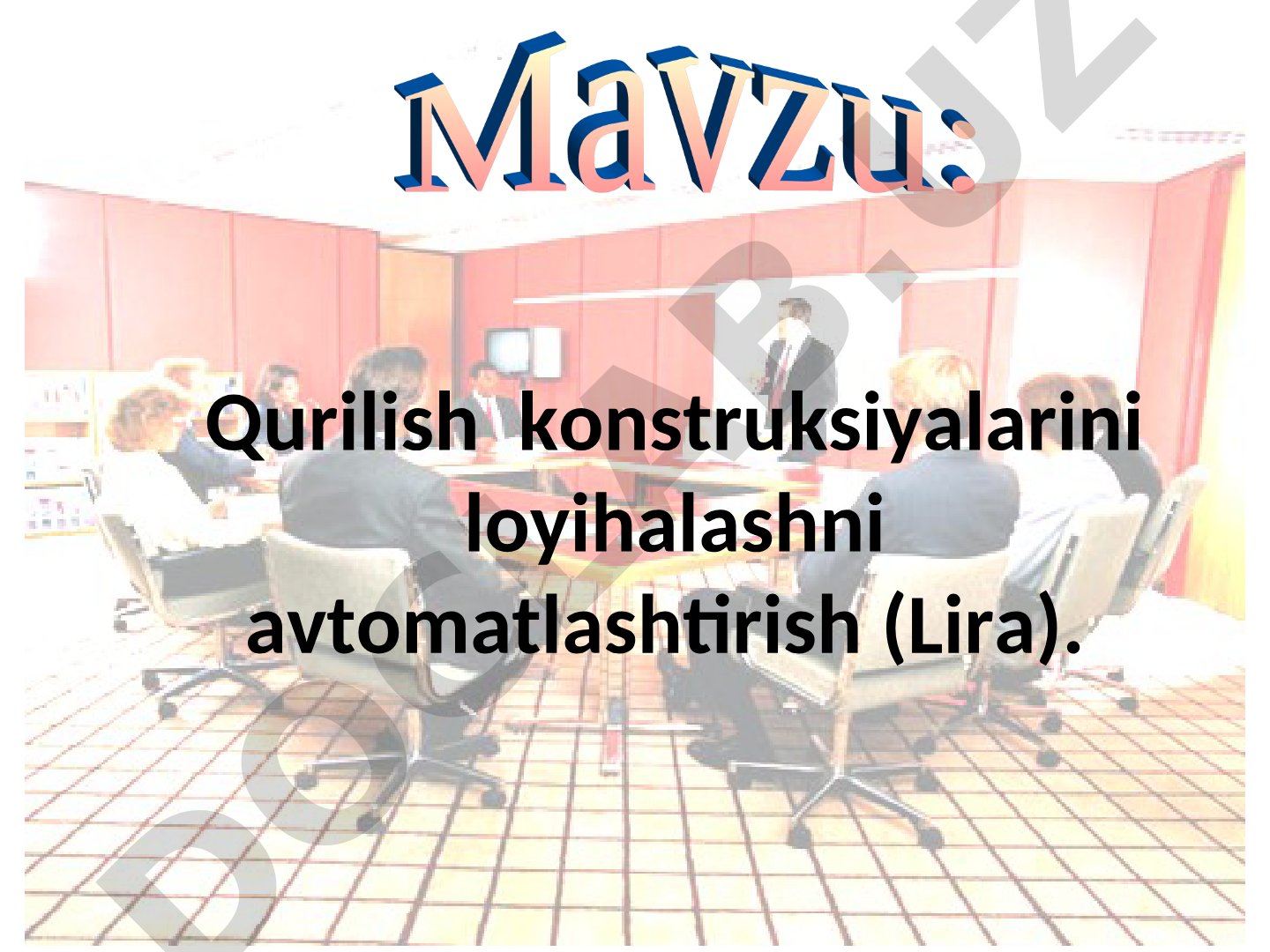 Qurilish konstruksiyalarini loyihalashni avtomatlashtirish (Lira)