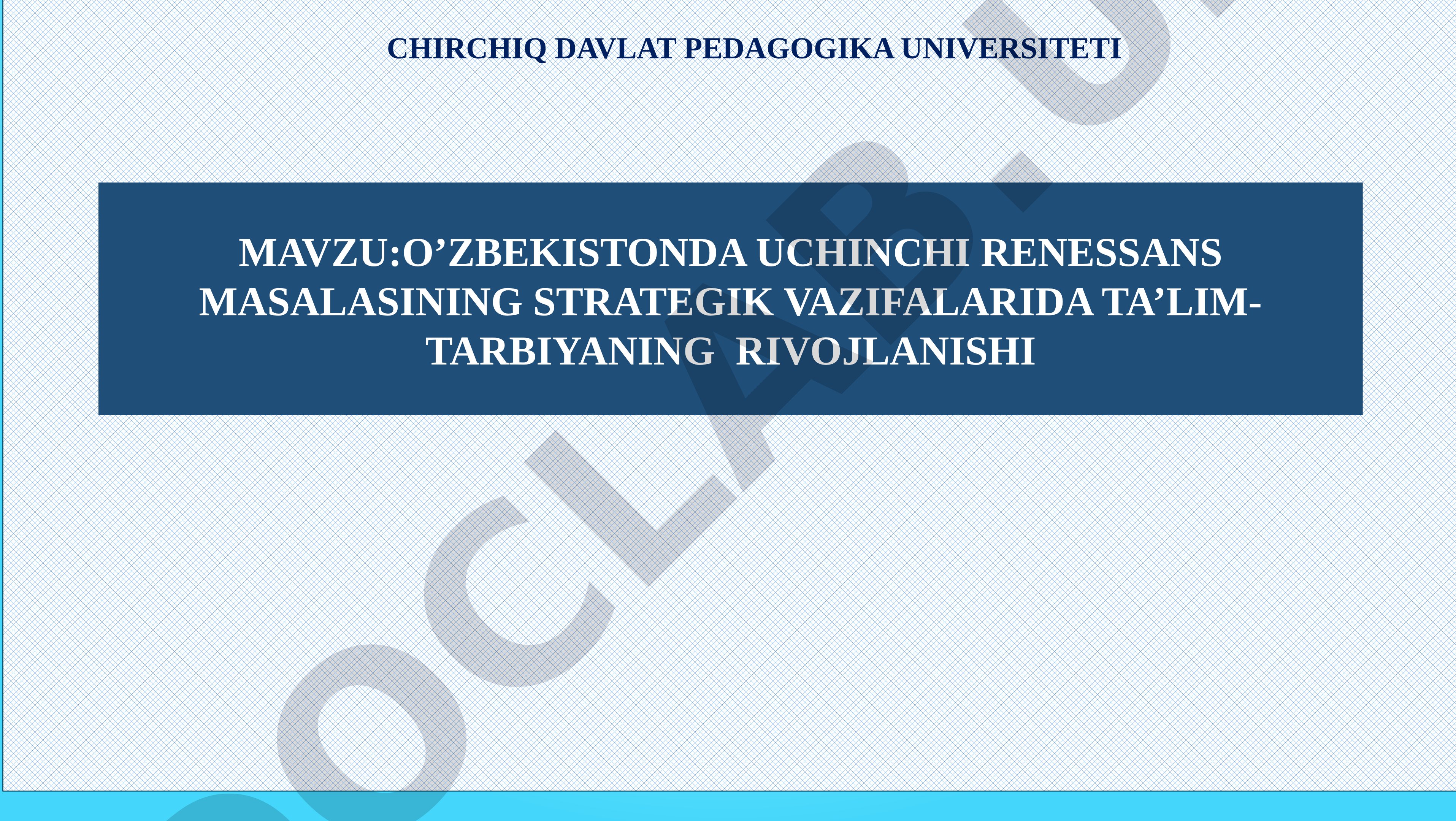 O’zbekistonda uchinchi Renessans masalasining strategik vazifalarida ta’lim-tarbiyaning rivojlanishi