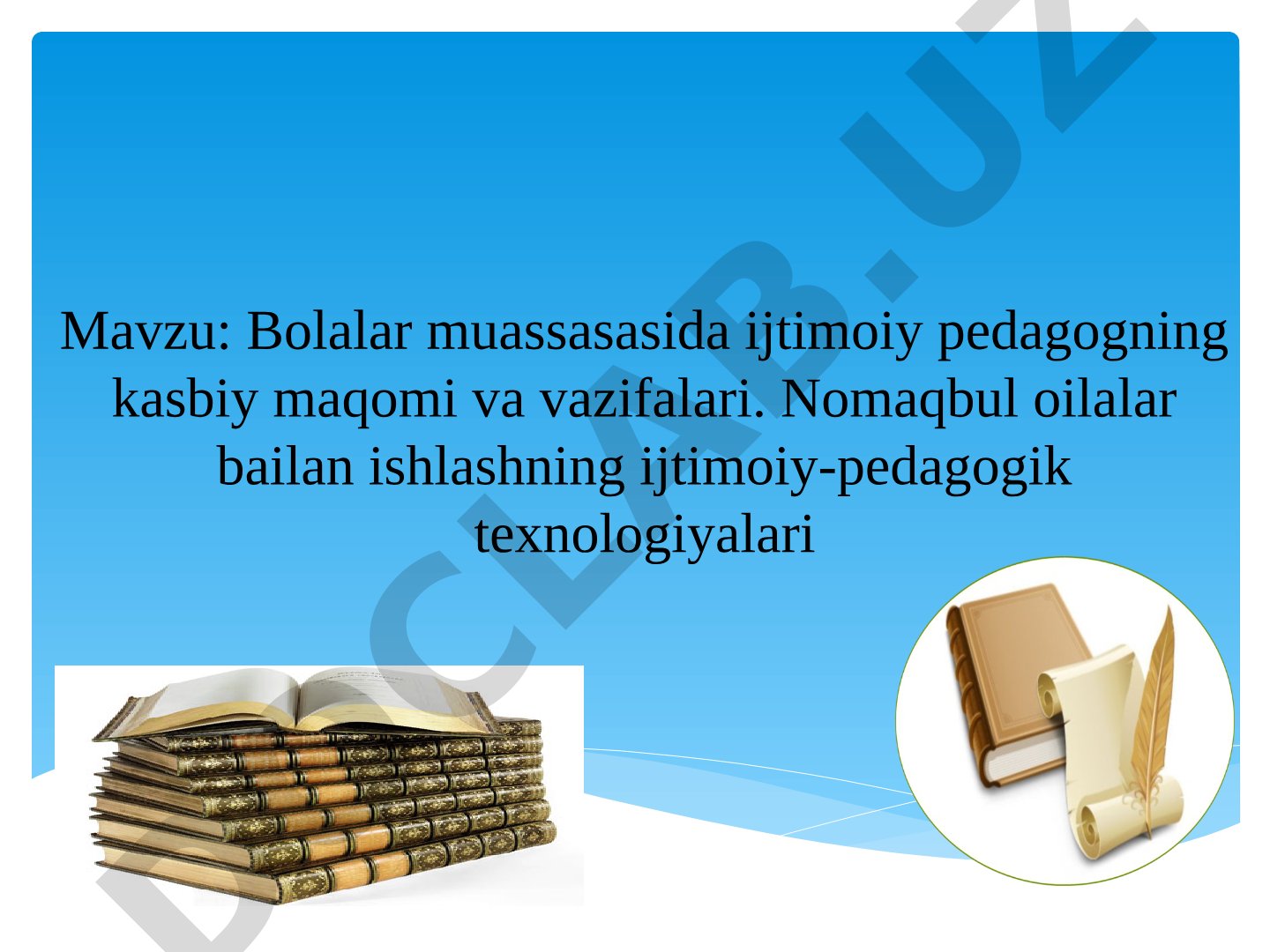 Bolalar muassasasida ijtimoiy pedagogning kasbiy maqomi va vazifalari