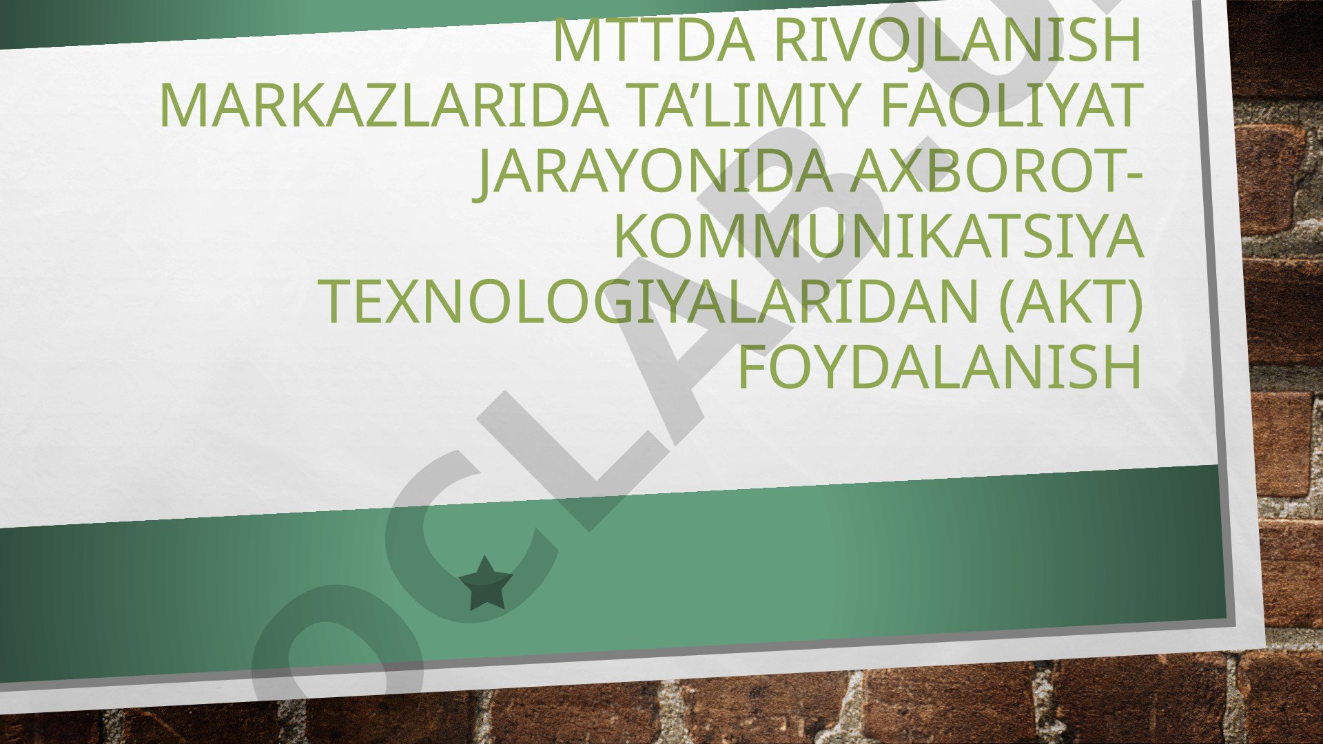 Maktabgacha ta'limda rivojlanish markazlarida AKTdan foydalanish metodikasi