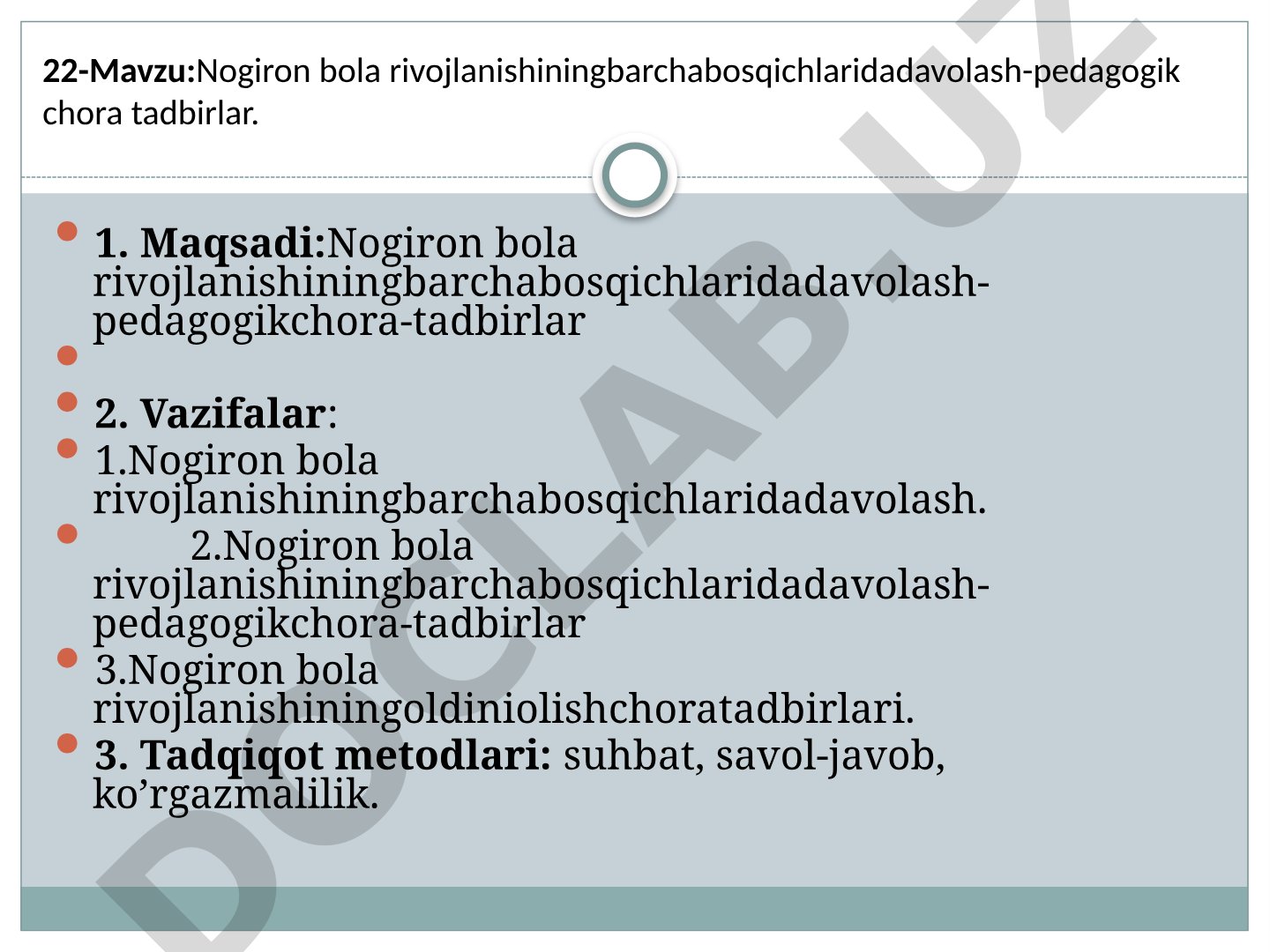 Nogiron bola rivojlanishining barcha bosqichlarida davolash-pedagogik chora-tadbirlar