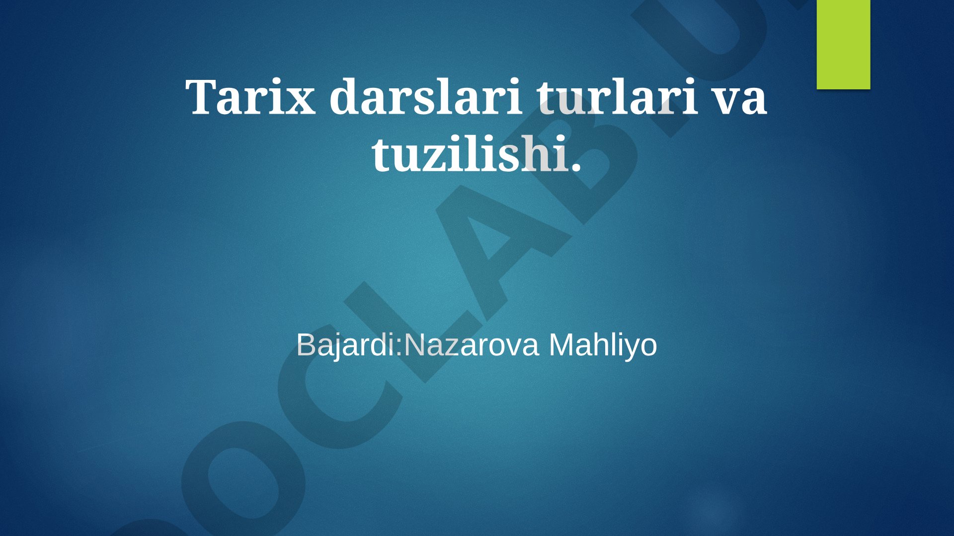 Tarix darslari turlari va tuzilishi